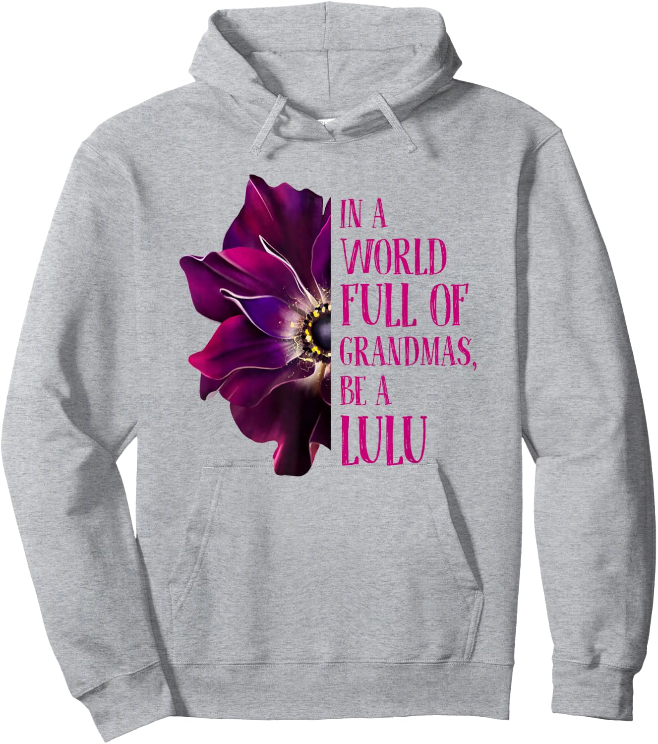 Anemone World Full Of Grandmas Be LULU Grandmas Gifts Hoodie - Hoodie | Ash