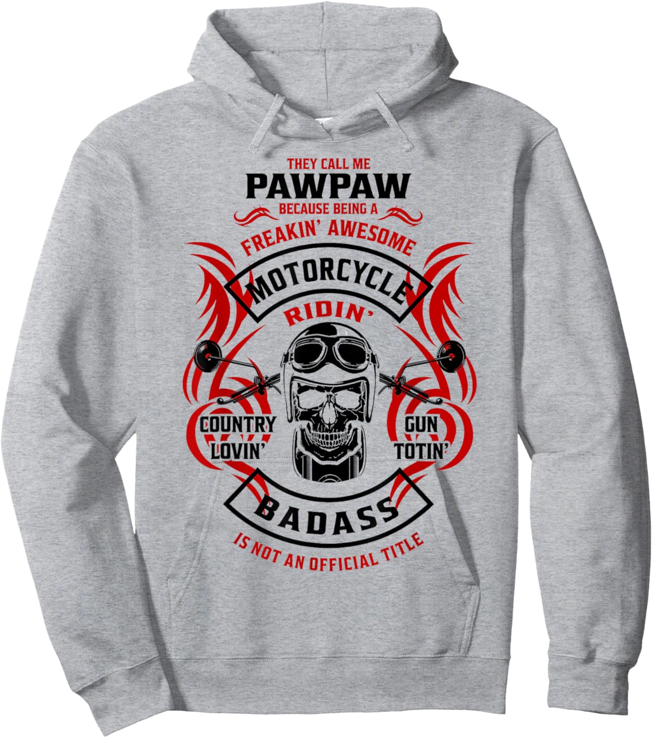 They Call Me PawPaw Because Motorcycle Biker Riding Biking Hoodie - Hoodie | Ash