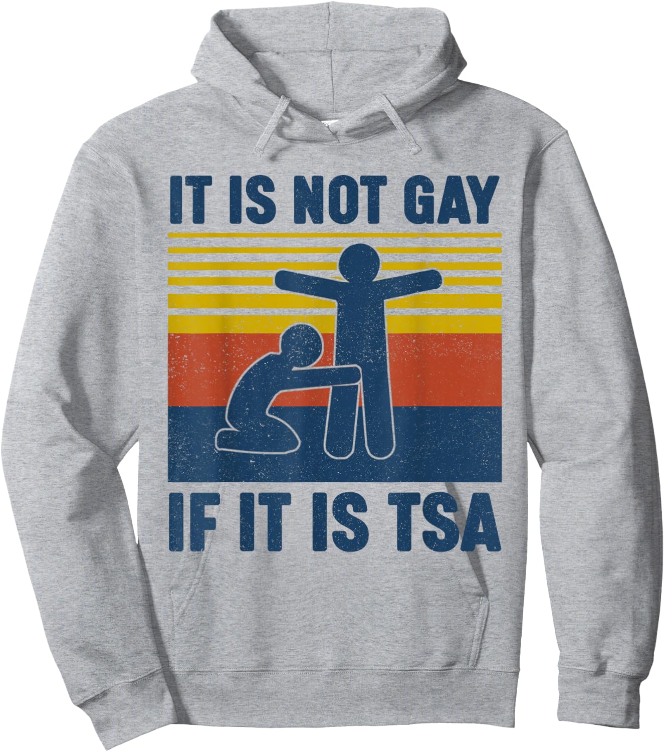 Vintage It is Not Gay If It is TSA Security Hoodie - Hoodie | Ash