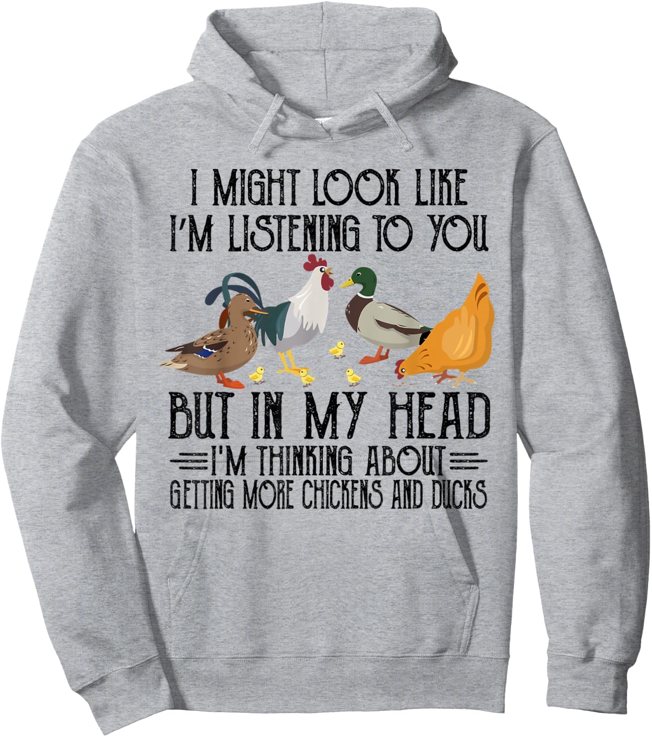 In My Head I Thinking About Getting More Chickens And Ducks Hoodie - Hoodie | Ash