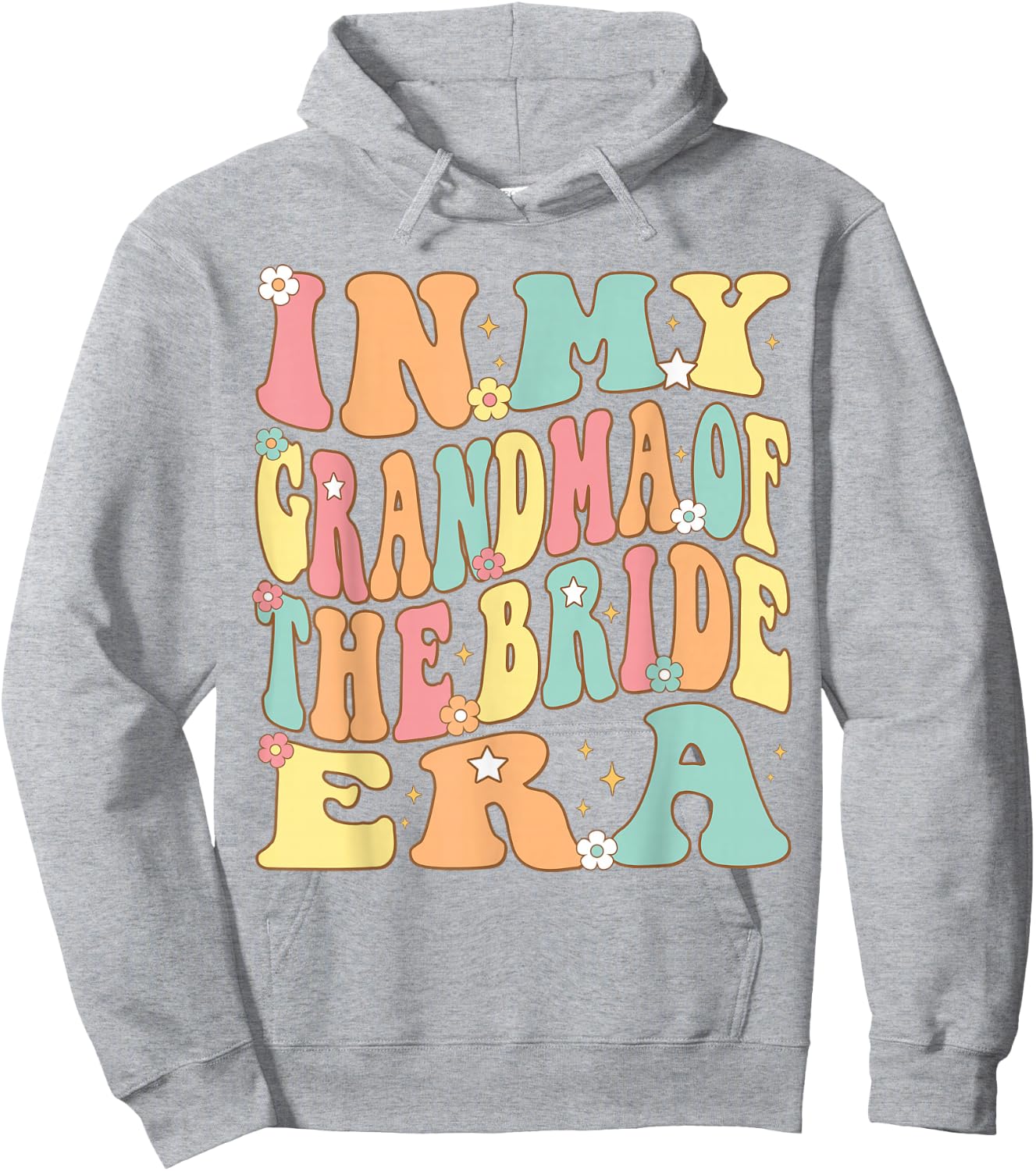 In My Grandma of the Bride Era for Bride Grandmother Groovy Hoodie - Hoodie | Ash