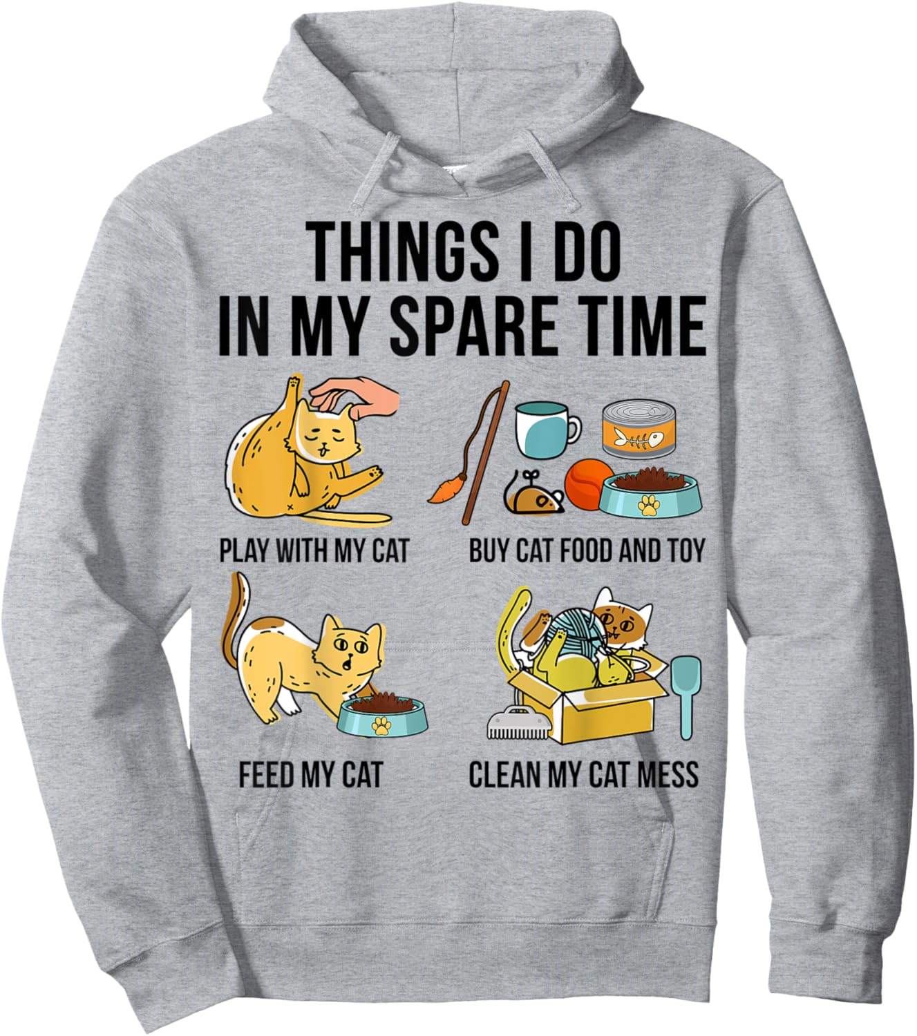 Things I Do In My Spare Time Play With My Cat Hoodie - Hoodie | Ash