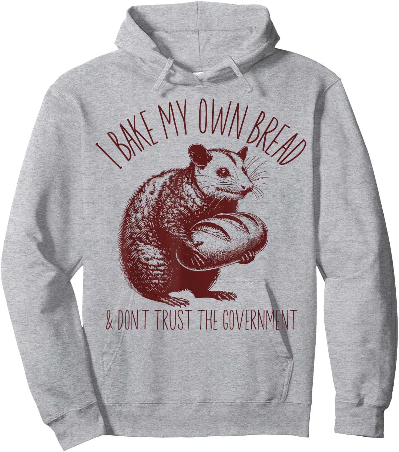 I Bake My Own Breaad Possum Funny Sourdough Starter Baking Hoodie - Hoodie | Ash
