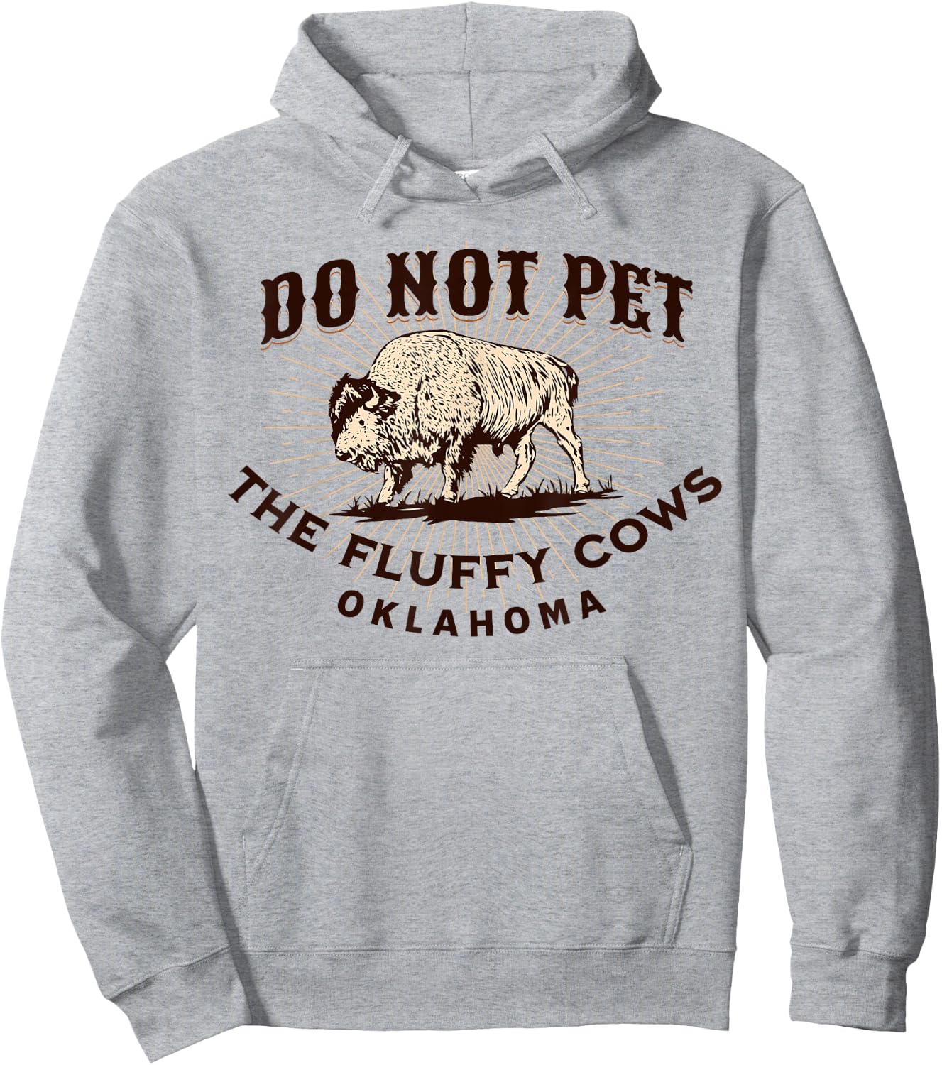 Oklahoma Do Not Pet the Fluffy Cows Funny Bison Souvenir Hoodie - Hoodie | Ash