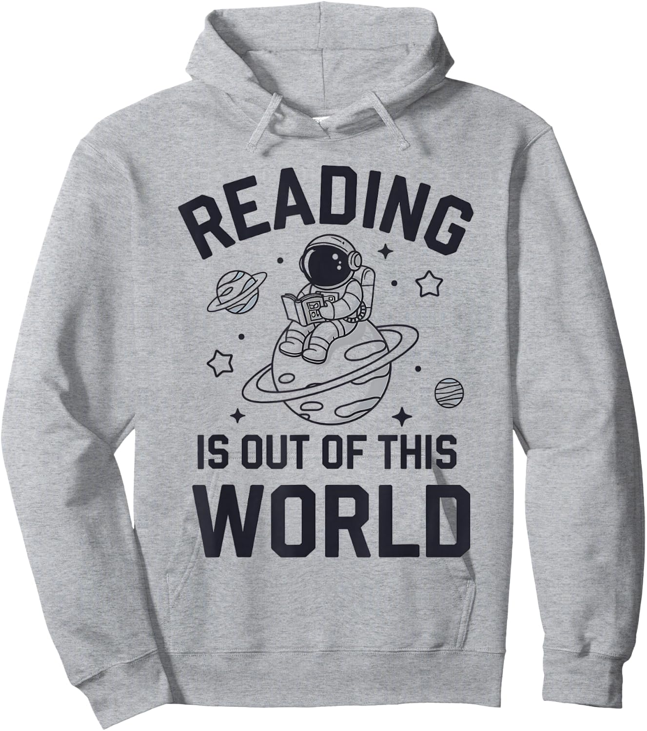 Reading Is Out Of This World Space Funny Books Lover Hoodie - Hoodie | Ash