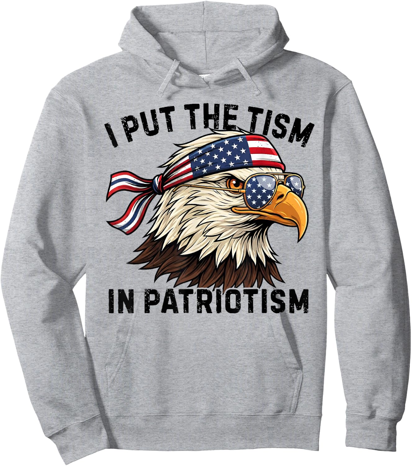 I Put The Tism in Patriotism Retro Eagle USA Flag 4th July Hoodie - Hoodie | Ash
