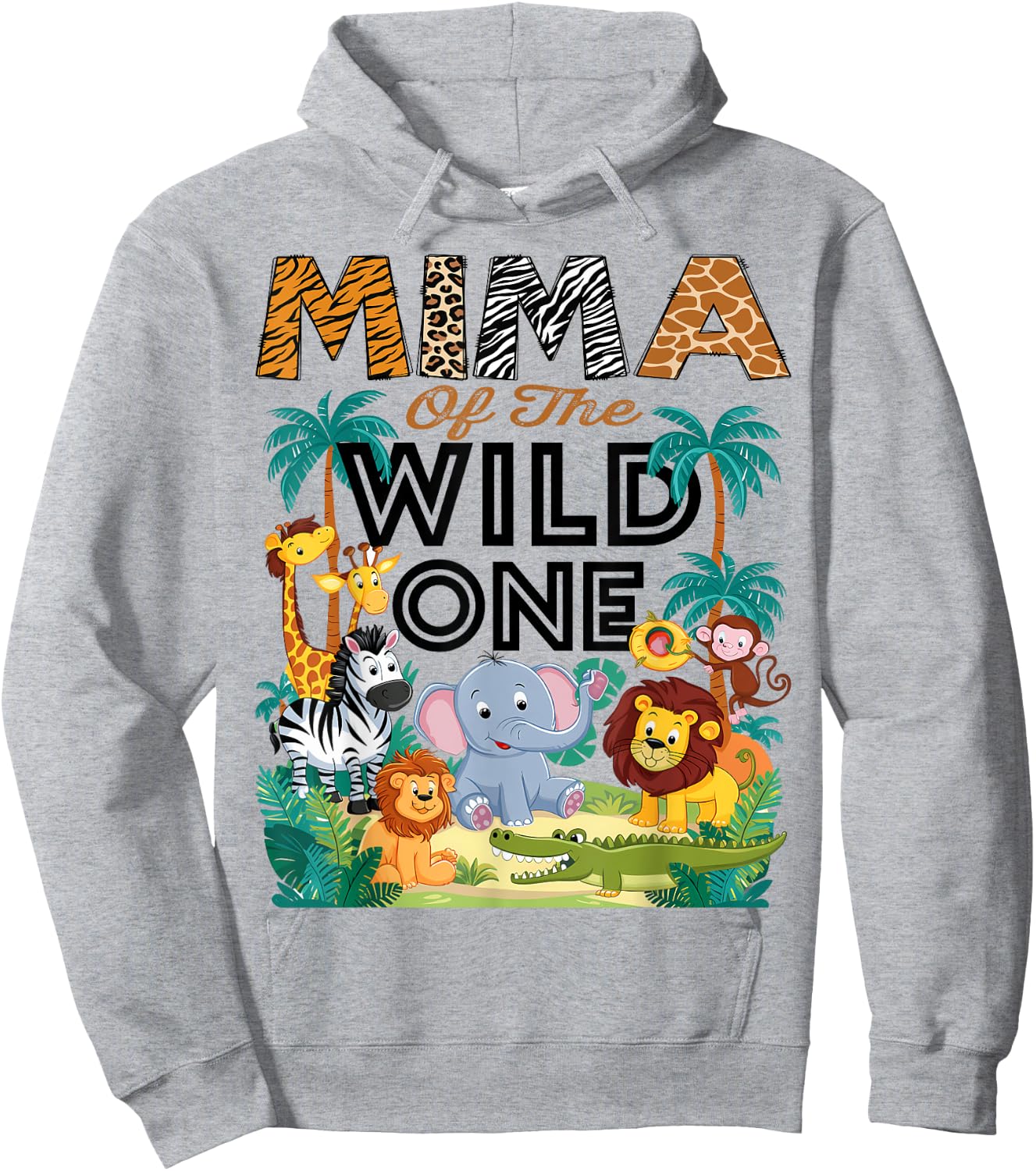 Mima Of The Wild One Safari Zoo Animal Birthday Party Hoodie - Hoodie | Ash