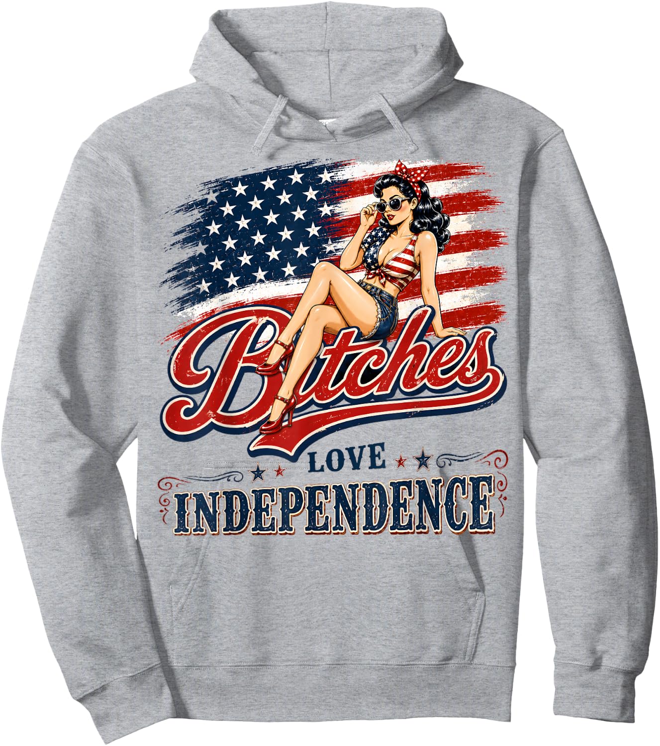 Bitches Love Independence Funny 4th of July Vintage US Flag Hoodie - Hoodie | Ash