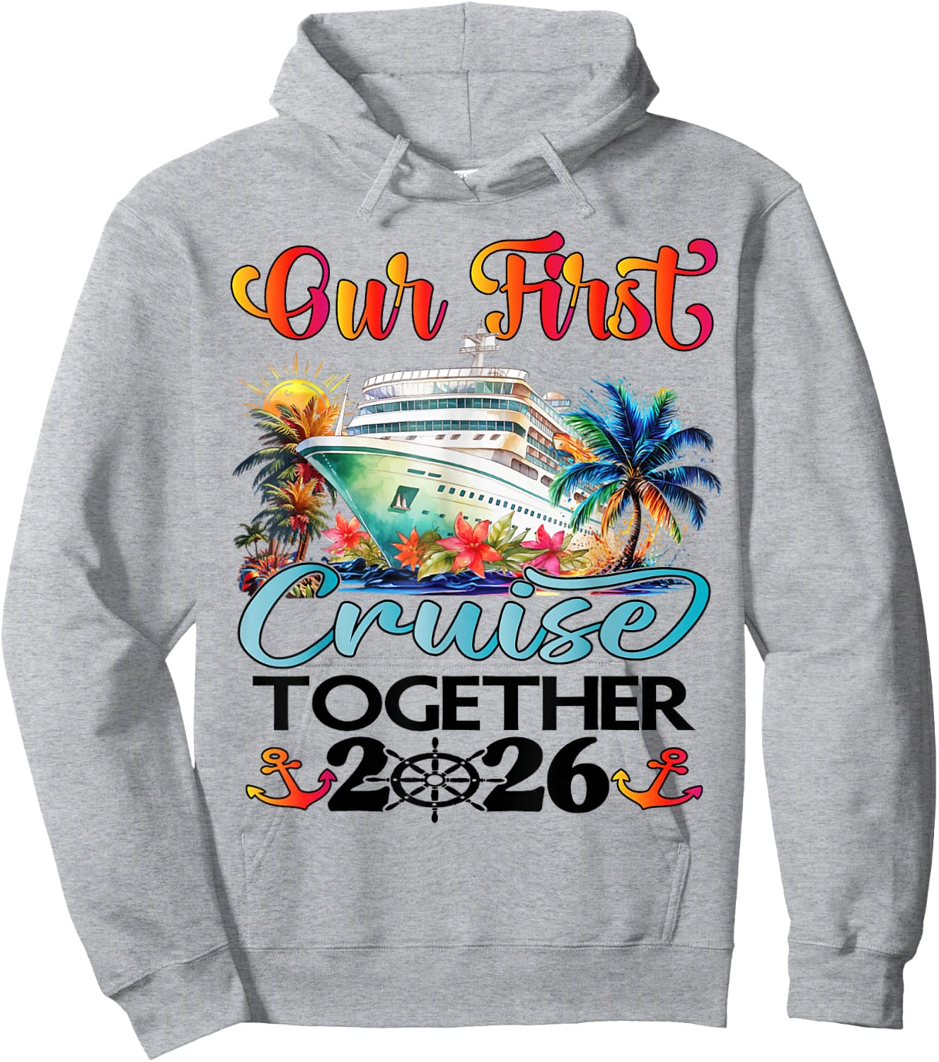 Our First Cruise 2026 Together Cute Matching Couples Cruise Hoodie - Hoodie | Ash