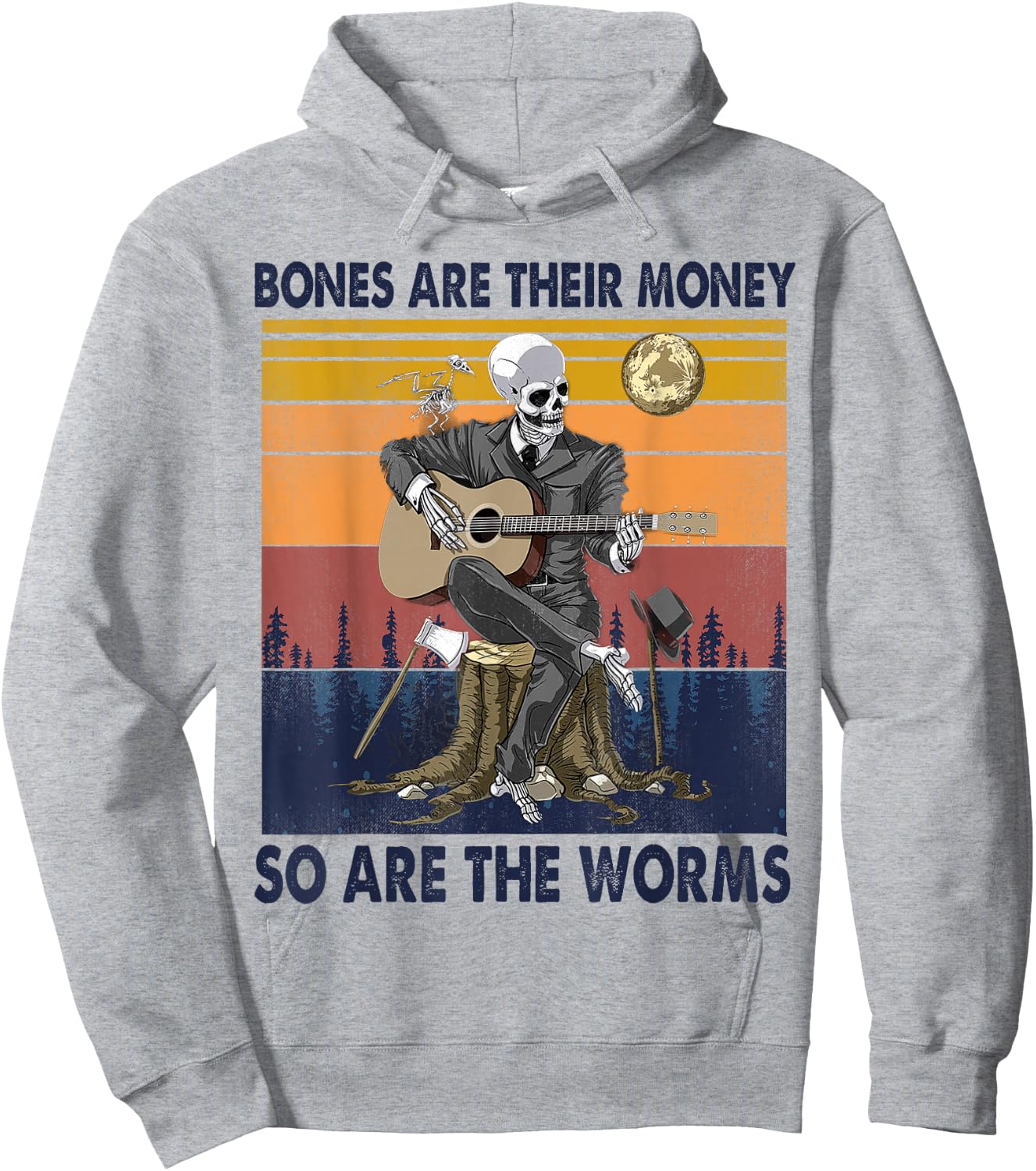 Vintage Skeleton, Bones Are Their Money So Are The Worms Hoodie - Hoodie | Ash