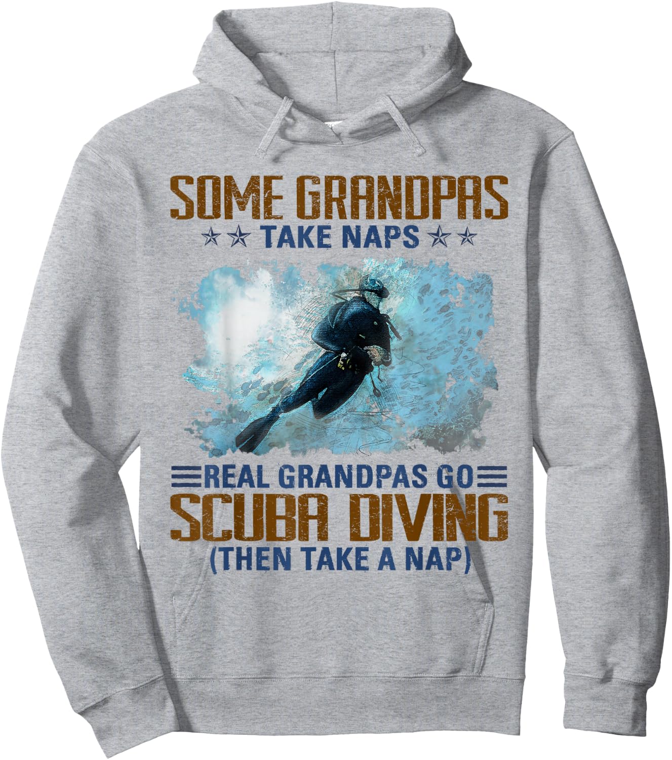 Some Grandpas Take Naps Real Grandpas Go Scuba Diving Hoodie - Hoodie | Ash