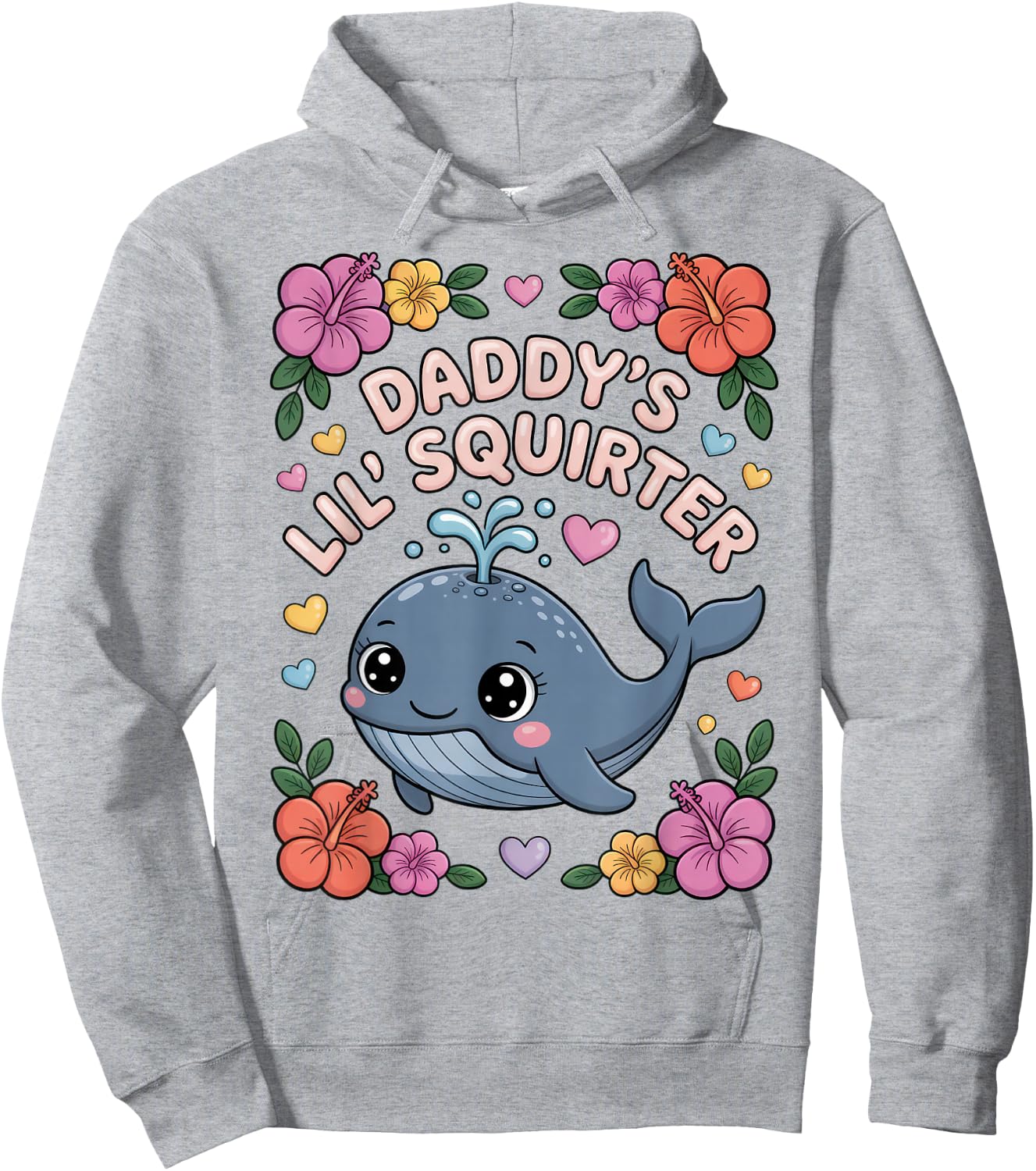 Daddys Little Squirter Funny Inappropriate Adult Humor Women Hoodie - Hoodie | Ash