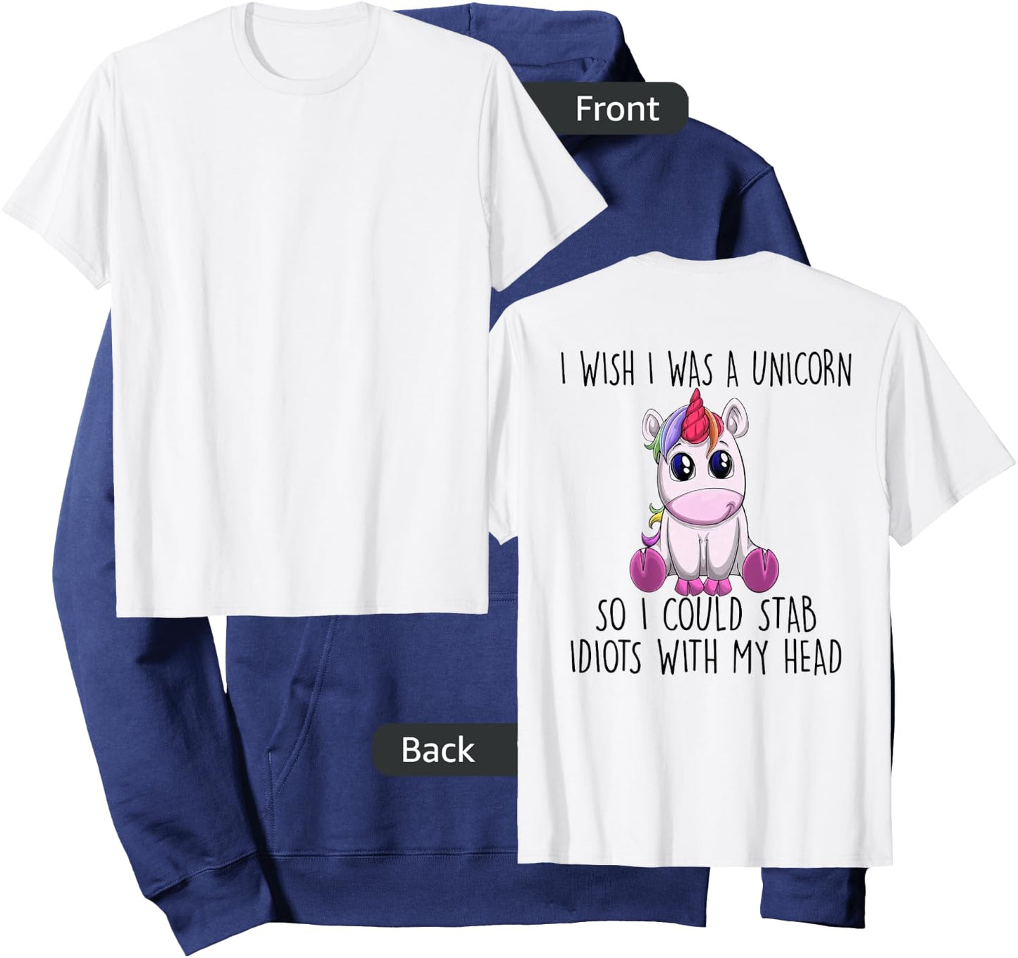 I Wish I Was a Unicorn So I Could Stab Idiots with My Head Hoodie - Hoodie | Navy