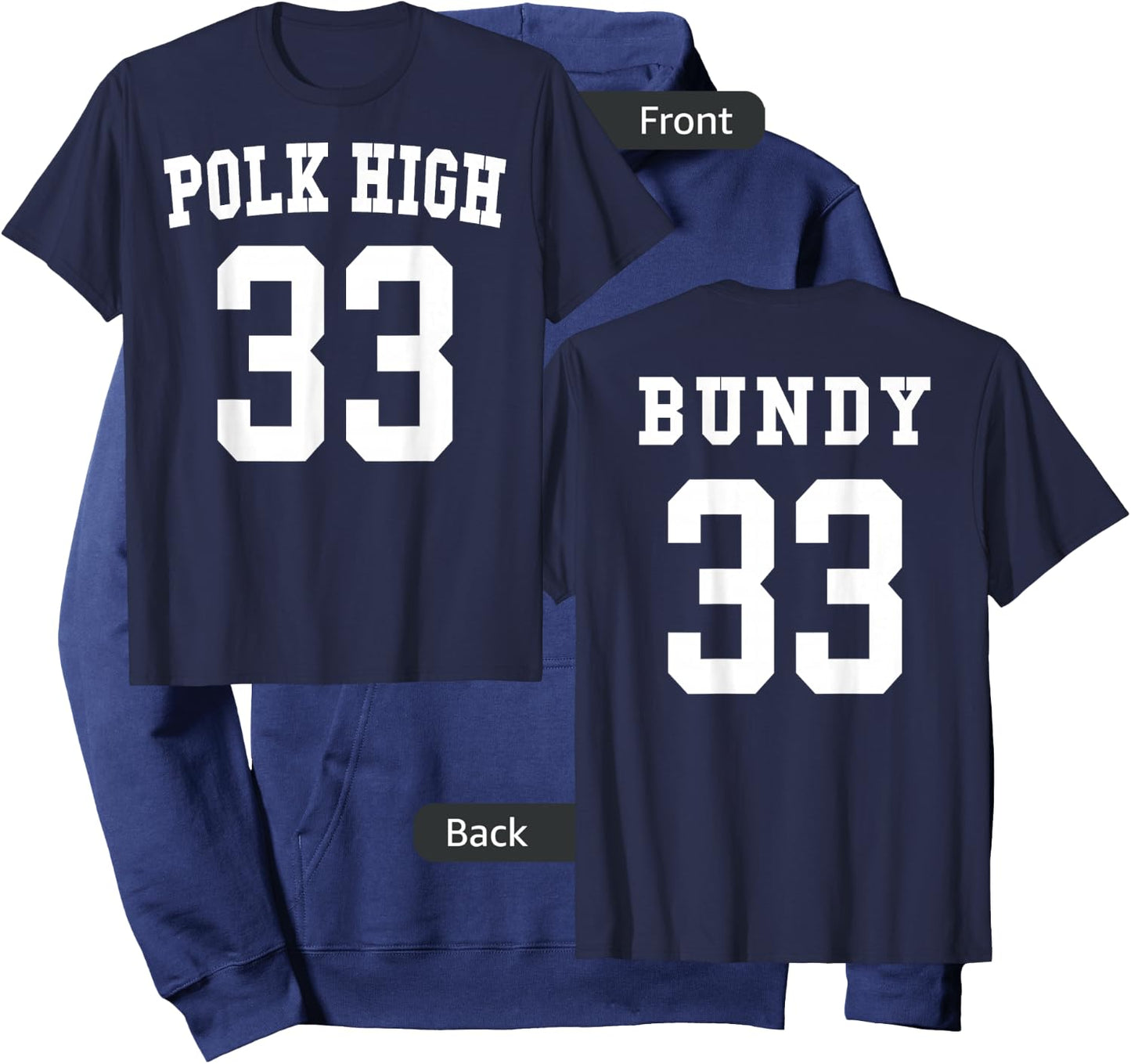 Polk High Football Jersey 33 Bundy - Front & Back Hoodie - Hoodie | Navy