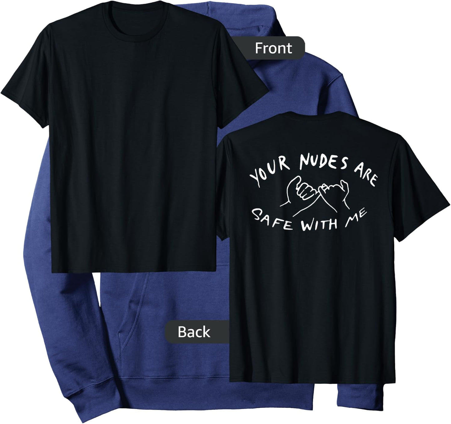 Your Nudes Are Safe With Me (on back) Hoodie - Hoodie | Navy