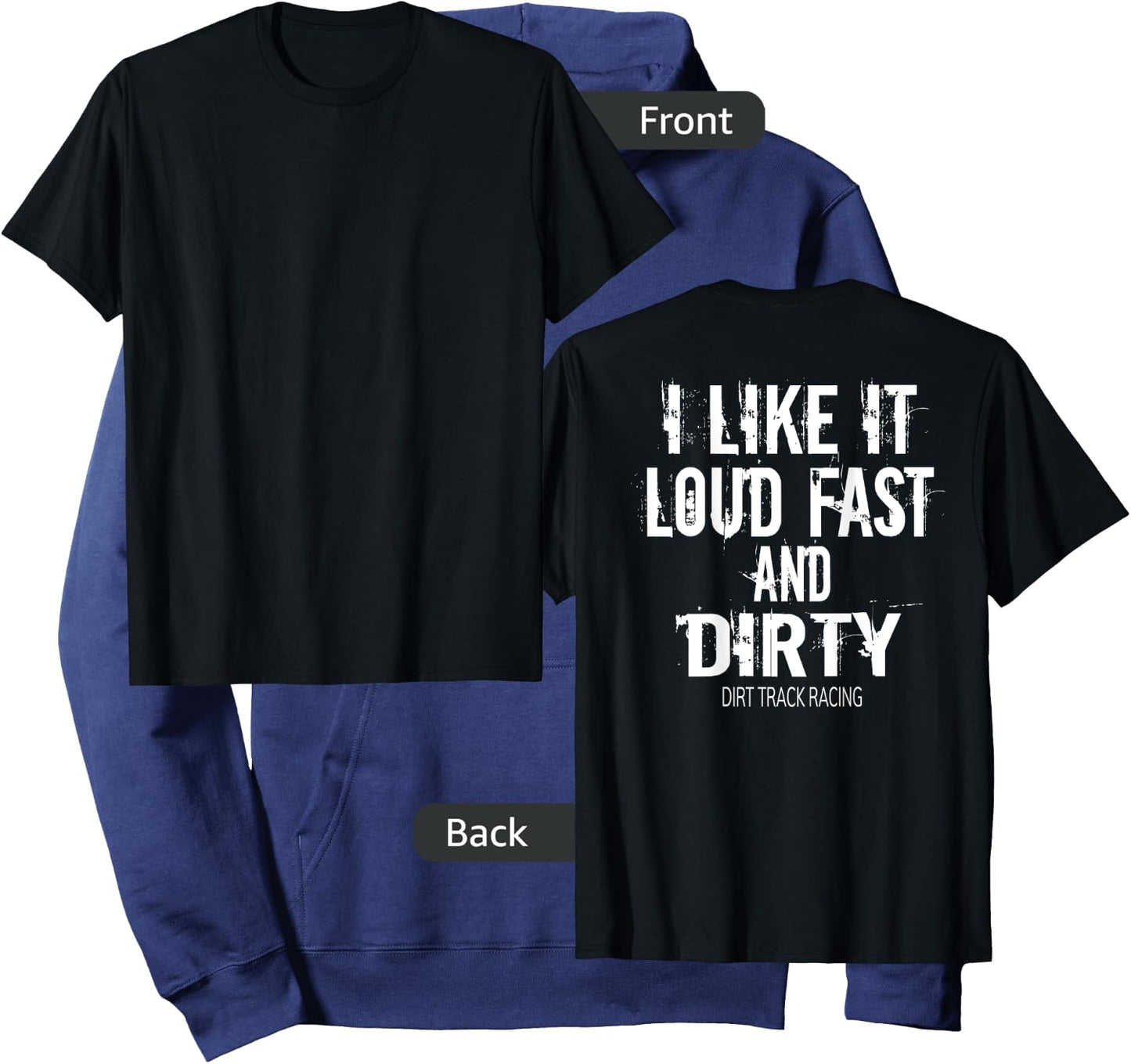Funny Racing Quote Loud Fast and Dirty Dirt Track Racing Hoodie - Hoodie | Navy