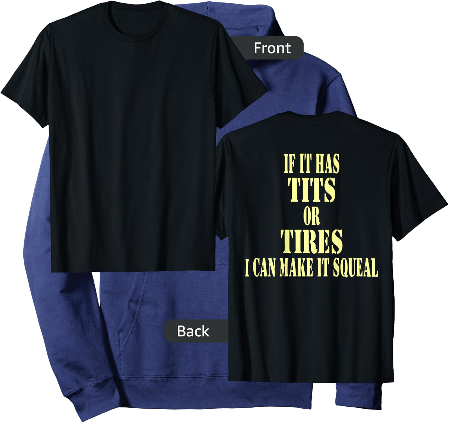 If It Has Tits Or Tires I Can Make It Squeel Funny Hoodie - Hoodie | Navy