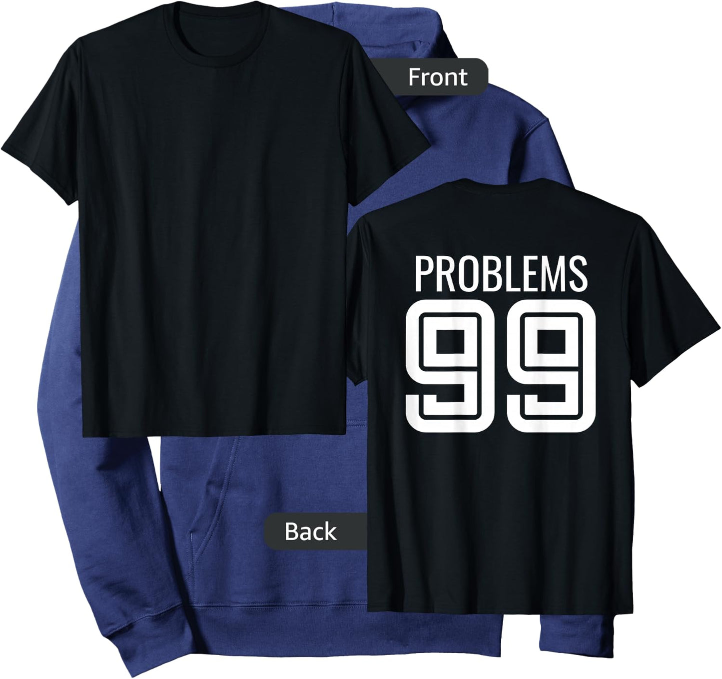 99 Problems Ain't 1 Matching Couples - Image on Back Of Hoodie - Hoodie | Navy