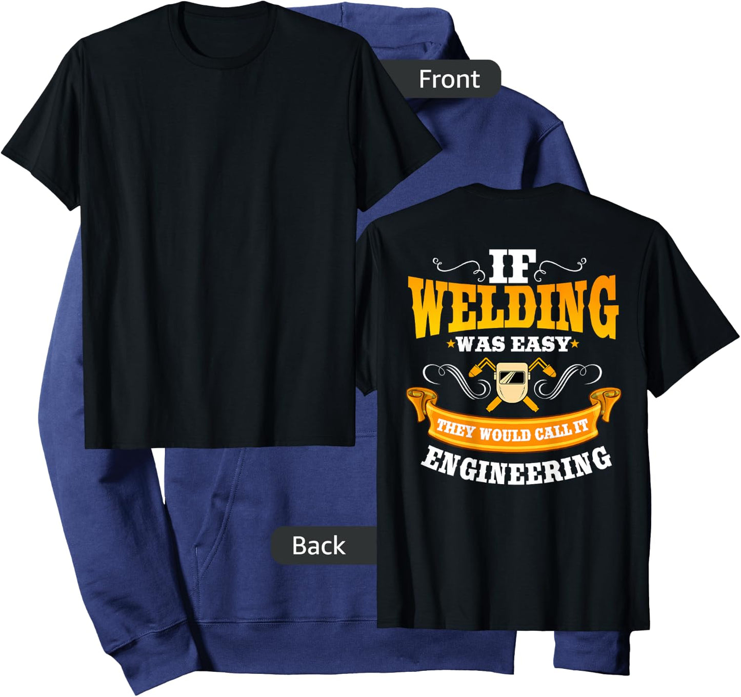 Welder Gifts Funny Welding Image On Back Of Shirt Hoodie - Hoodie | Navy
