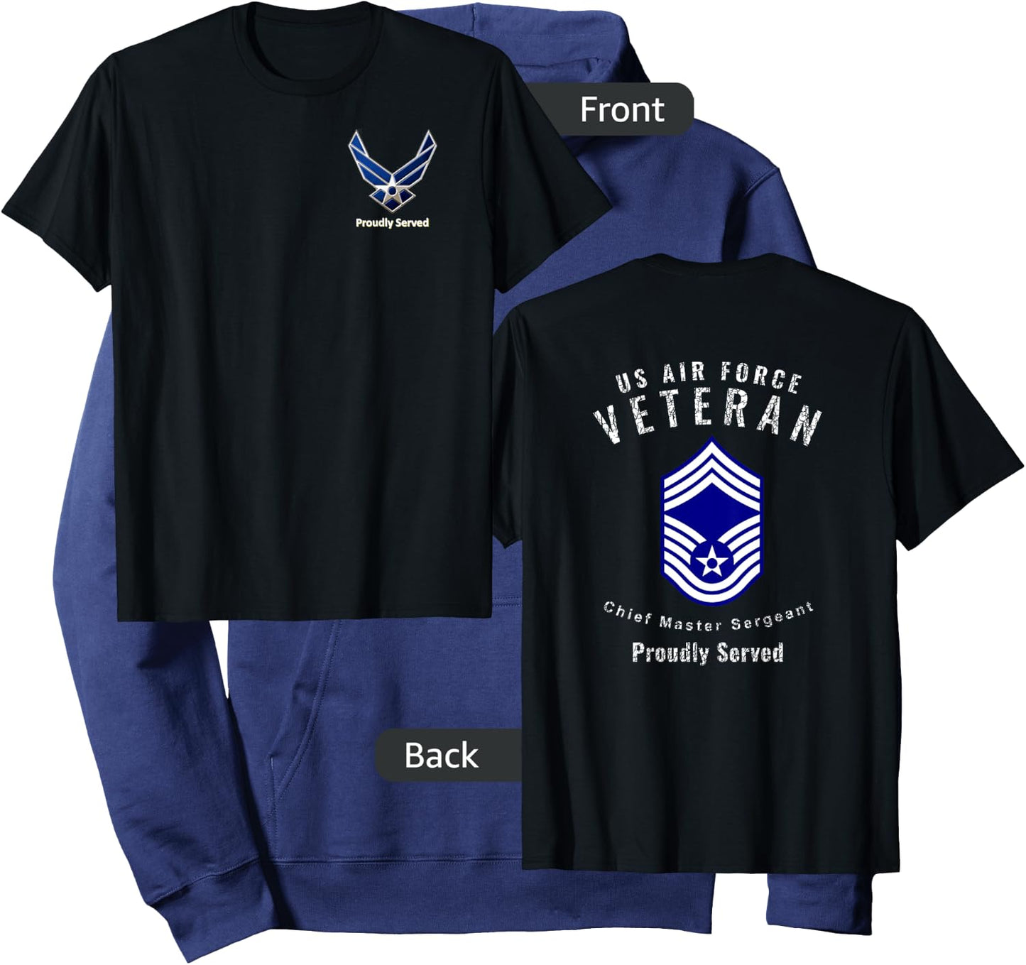 Proudly Served Veteran Air Force Chief Master Sergeant Shirt Hoodie - Hoodie | Navy