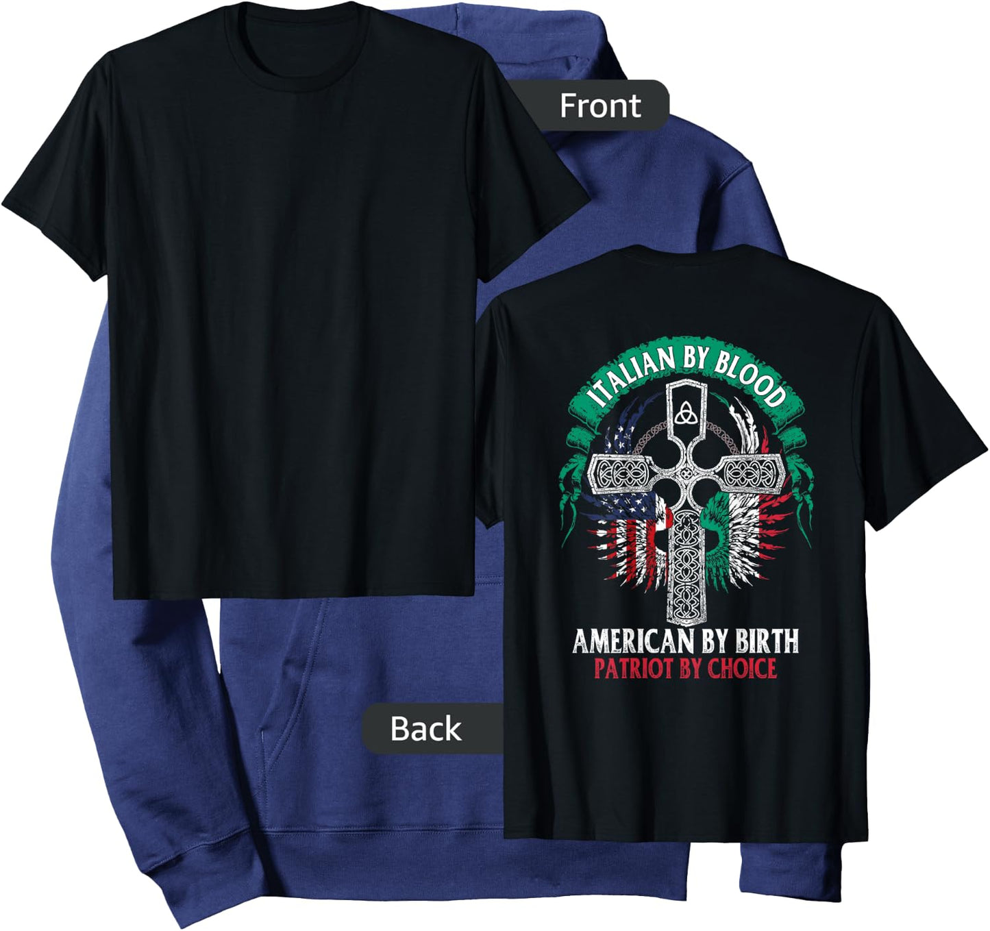 Italian By Blood American By Birth Patriot By Choice on back Hoodie - Hoodie | Navy