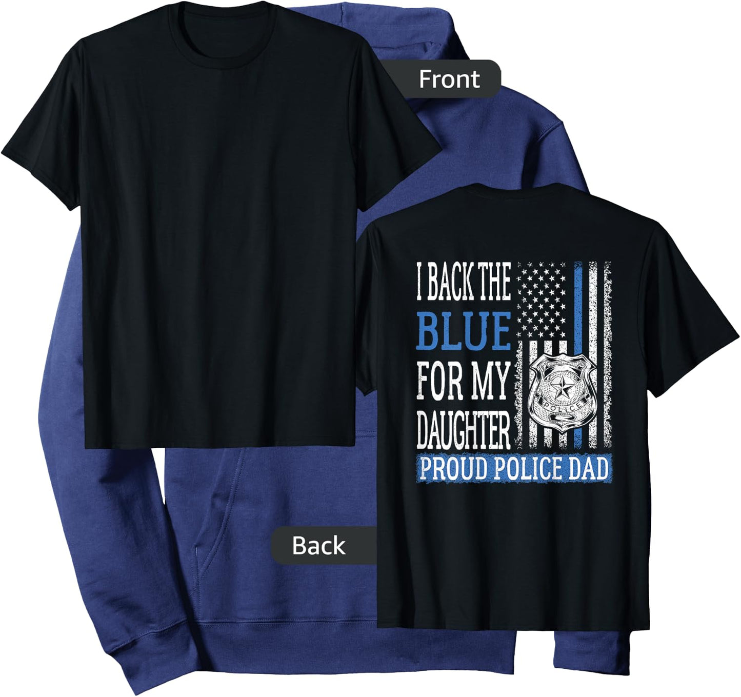 I Back The Blue For My Daughter Proud Police Dad Cop Father Hoodie - Hoodie | Navy