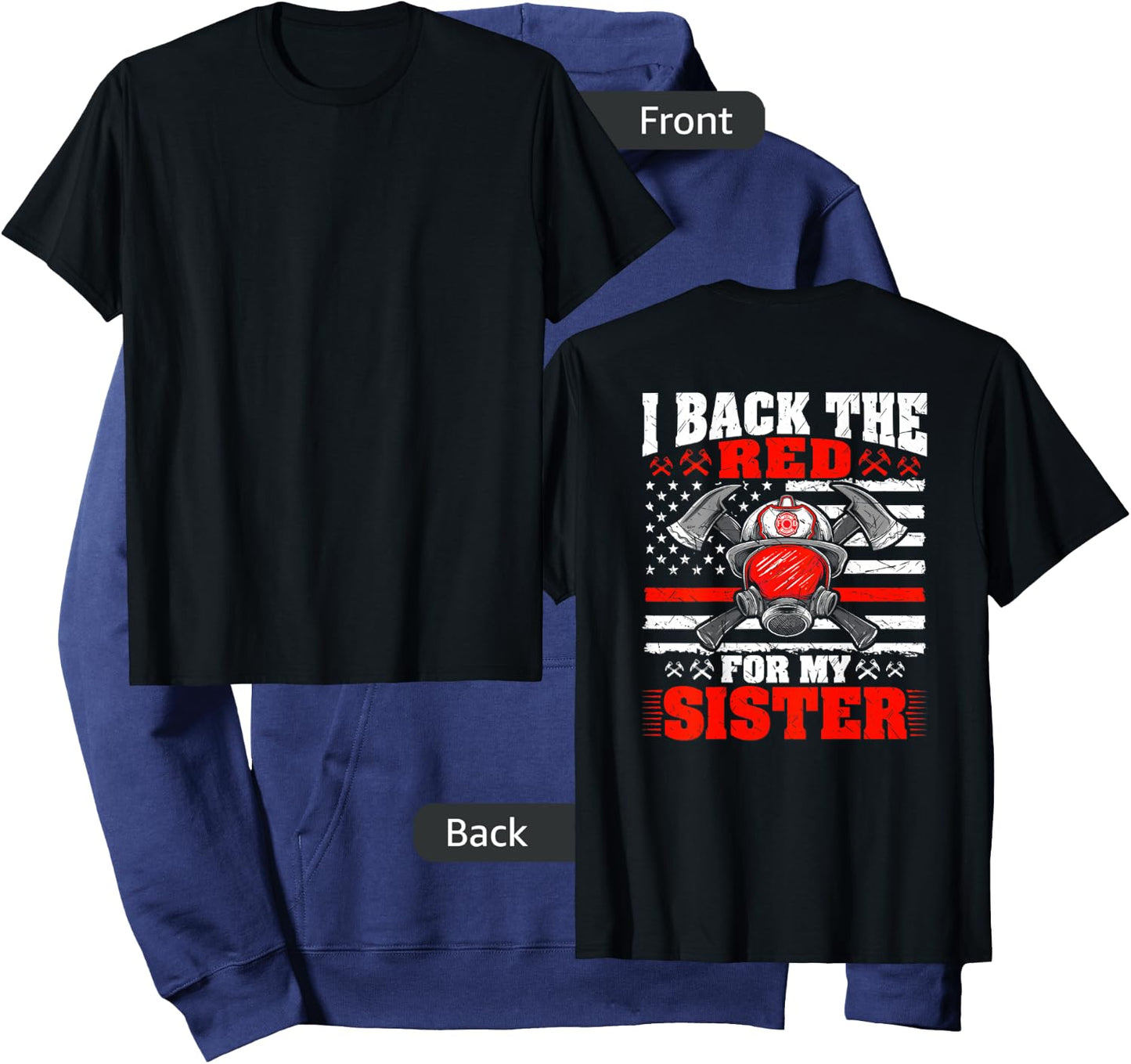 I Back The Red For My Sister Firefighter Proud Fire Sibling Hoodie - Hoodie | Navy