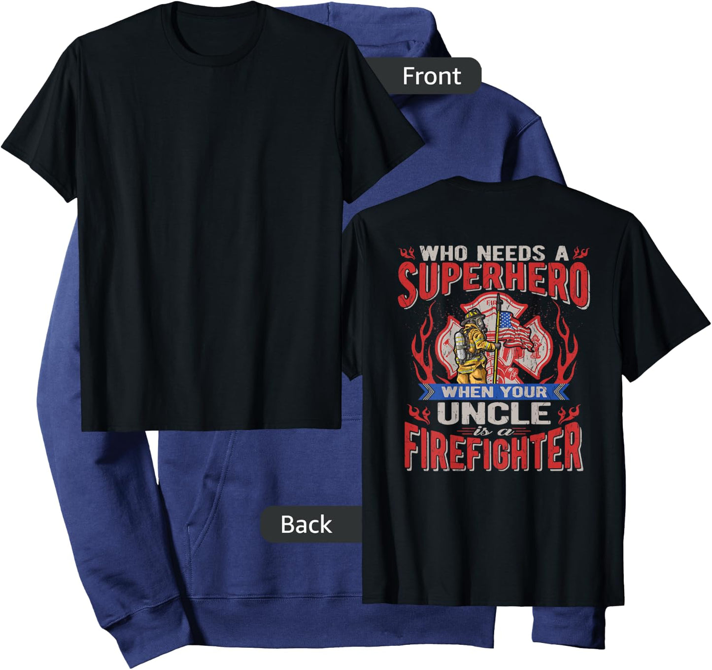 Who Needs A Superhero When Your Uncle Is A Firefighter Hoodie - Hoodie | Navy