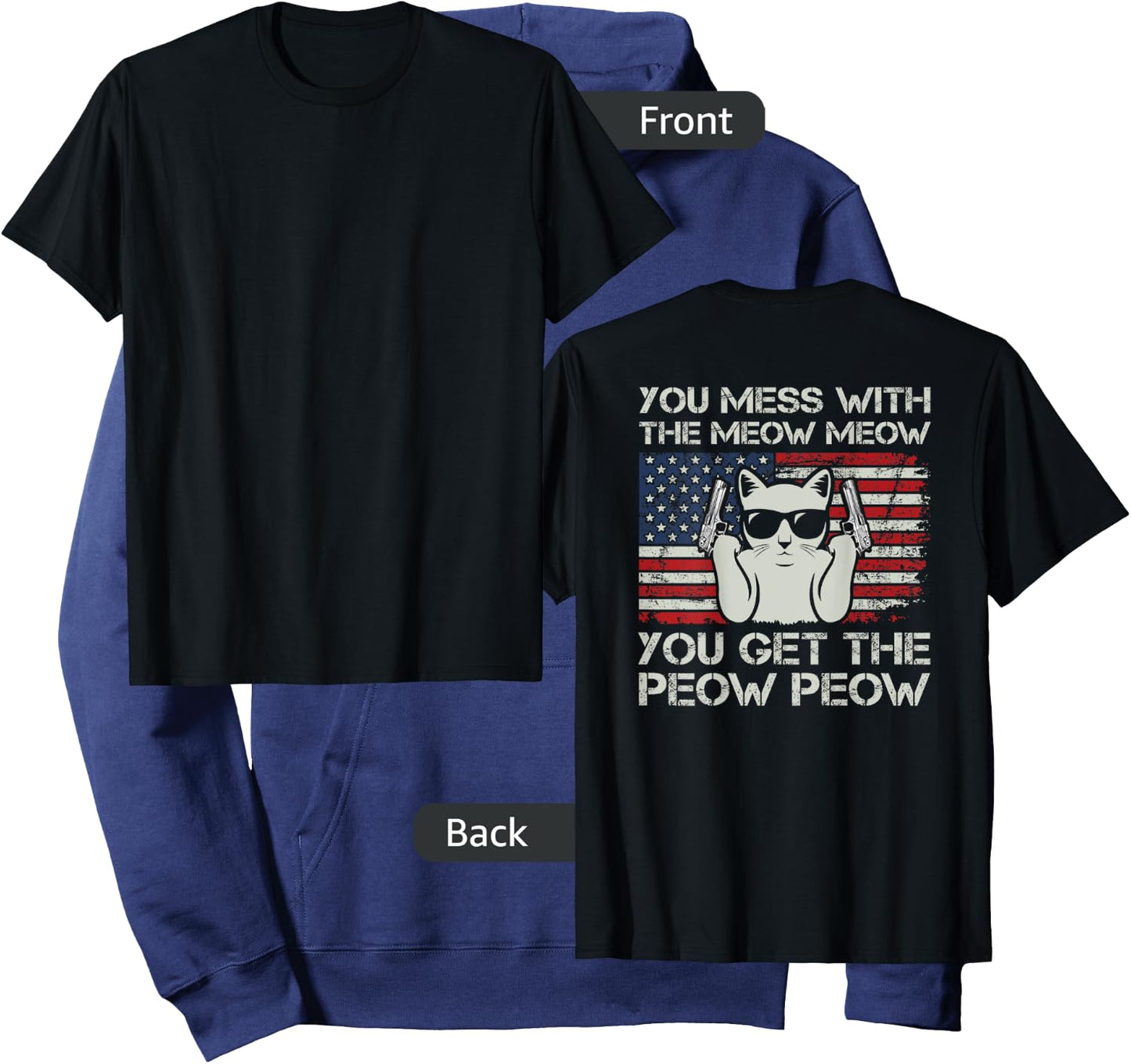 You Mess With The Meow Meow You Get The Peow Peow - ON BACK Hoodie - Hoodie | Navy