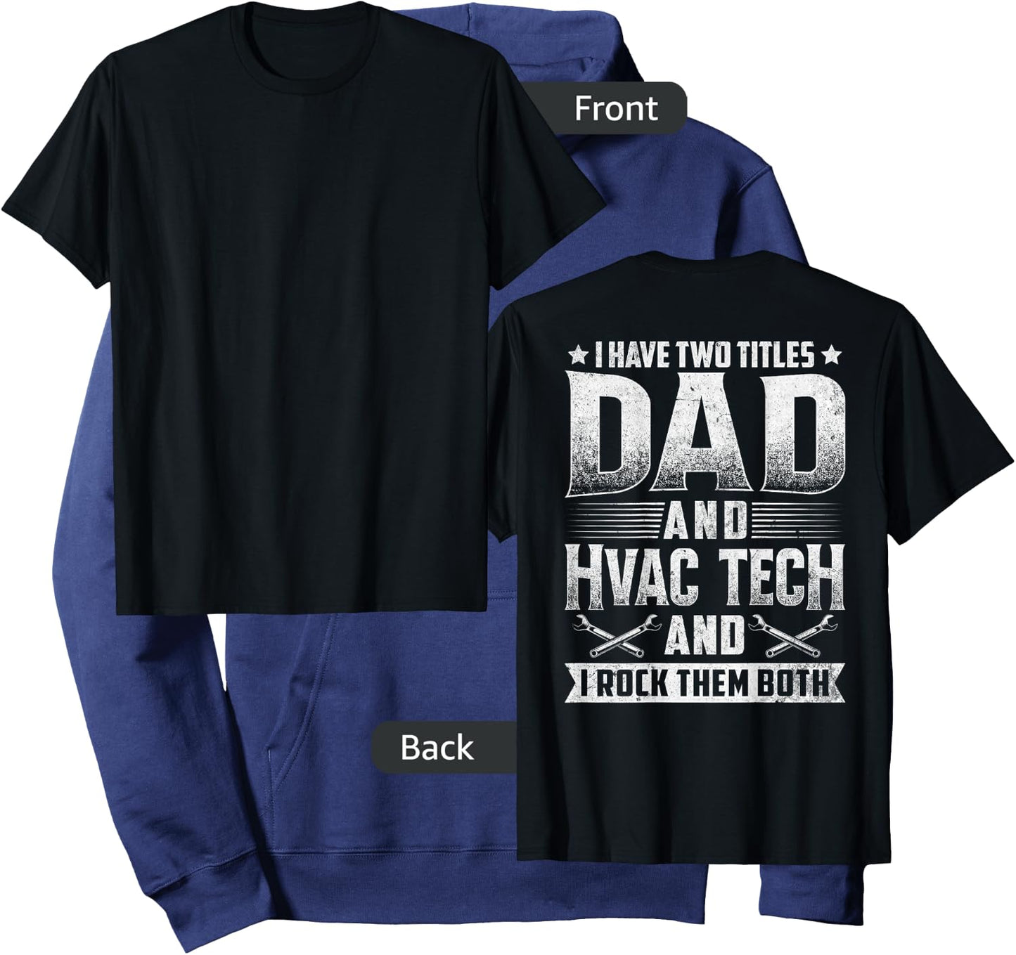I Have Two Titles Dad HVAC Tech Technician Design On Back Hoodie - Hoodie | Navy