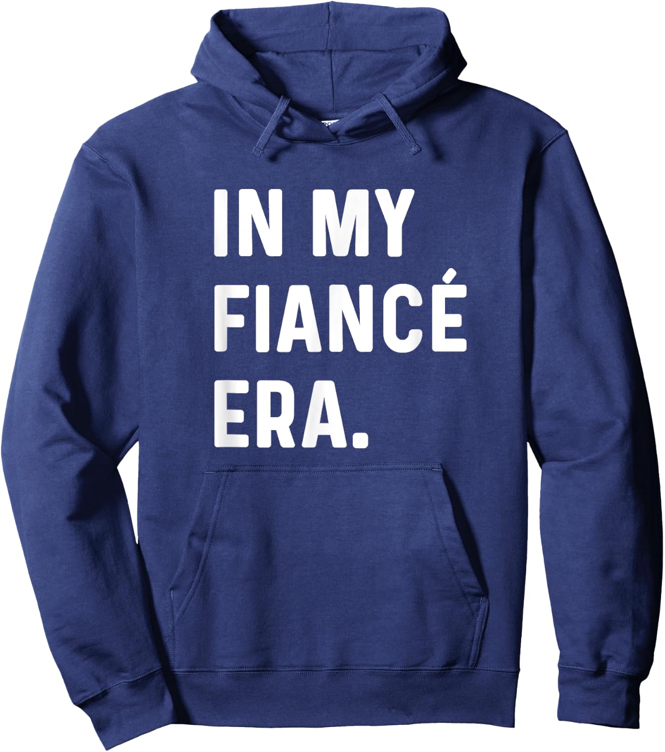 In My Fiance Engagement Era - Funny Eras Trend Engaged Groom Hoodie - Hoodie | Navy