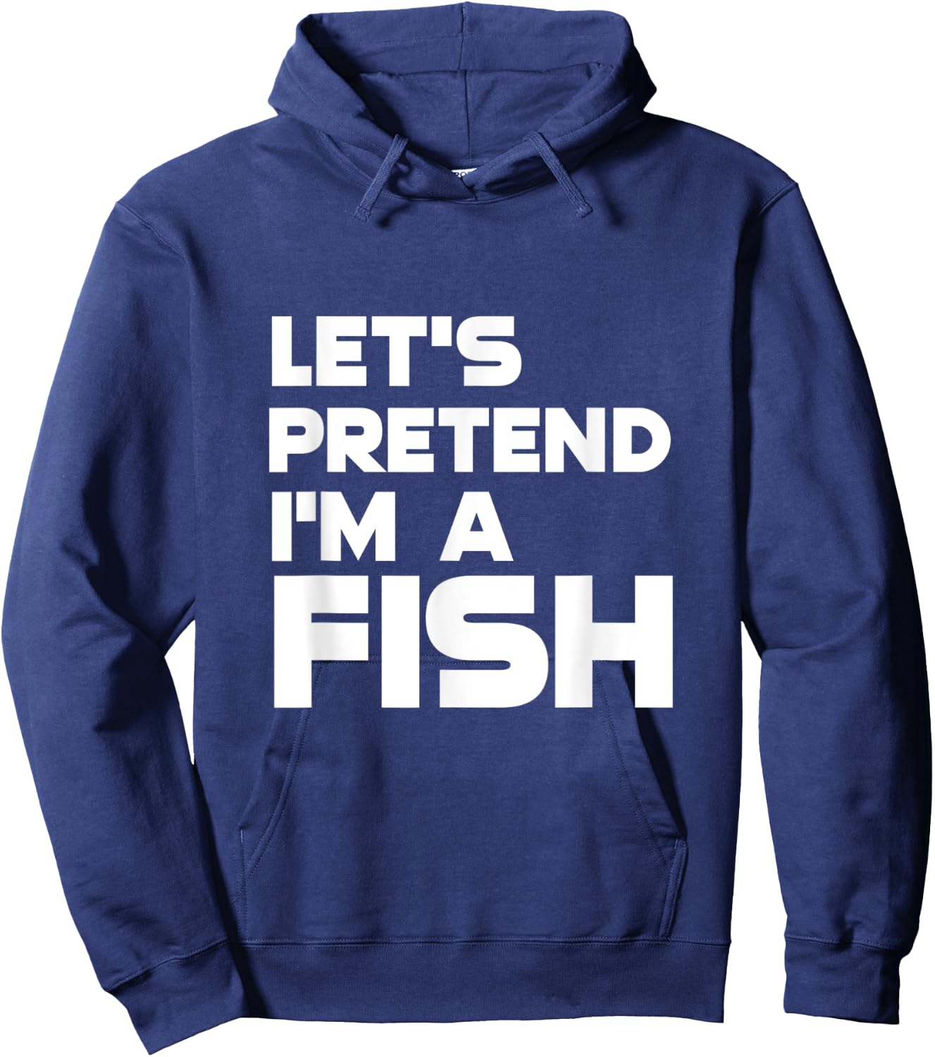 Let's Pretend I'm a Fish Funny Halloween Hoodie - Hoodie | Navy