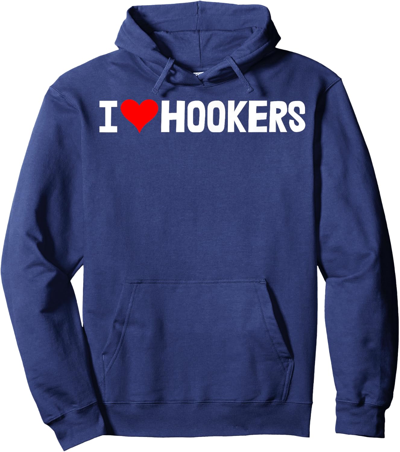 I Love Hookers Shirts Funny Women Hooker Heart Love Hoodie - Hoodie | Navy