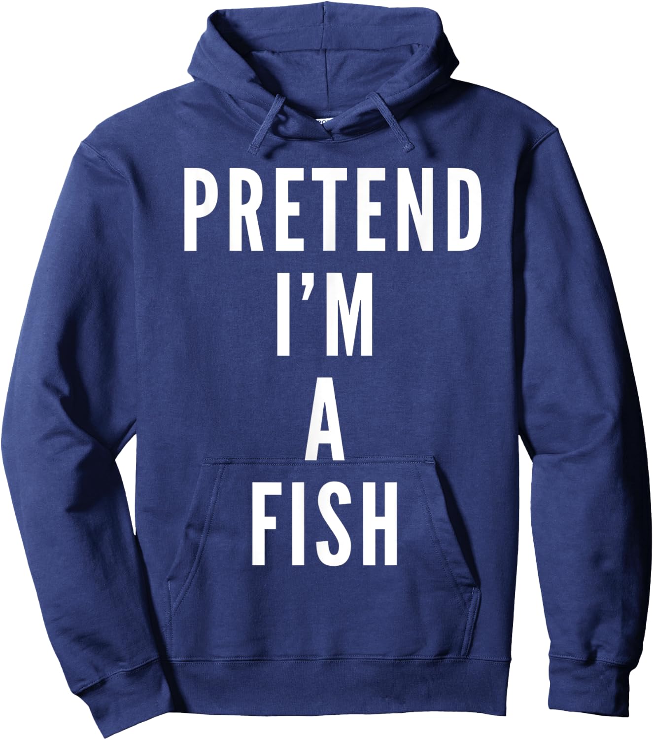 Pretend Im A Fish Halloween Costume Halloween Party Hoodie - Hoodie | Navy
