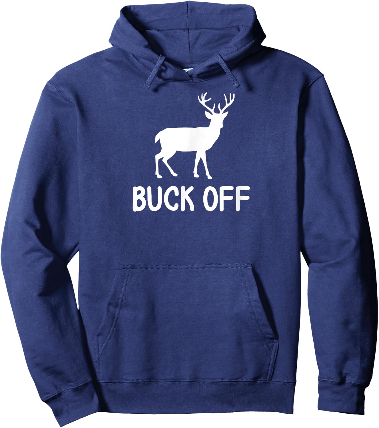 Funny, Buck Off Pun . Sarcastic Joke Hoodie - Hoodie | Navy