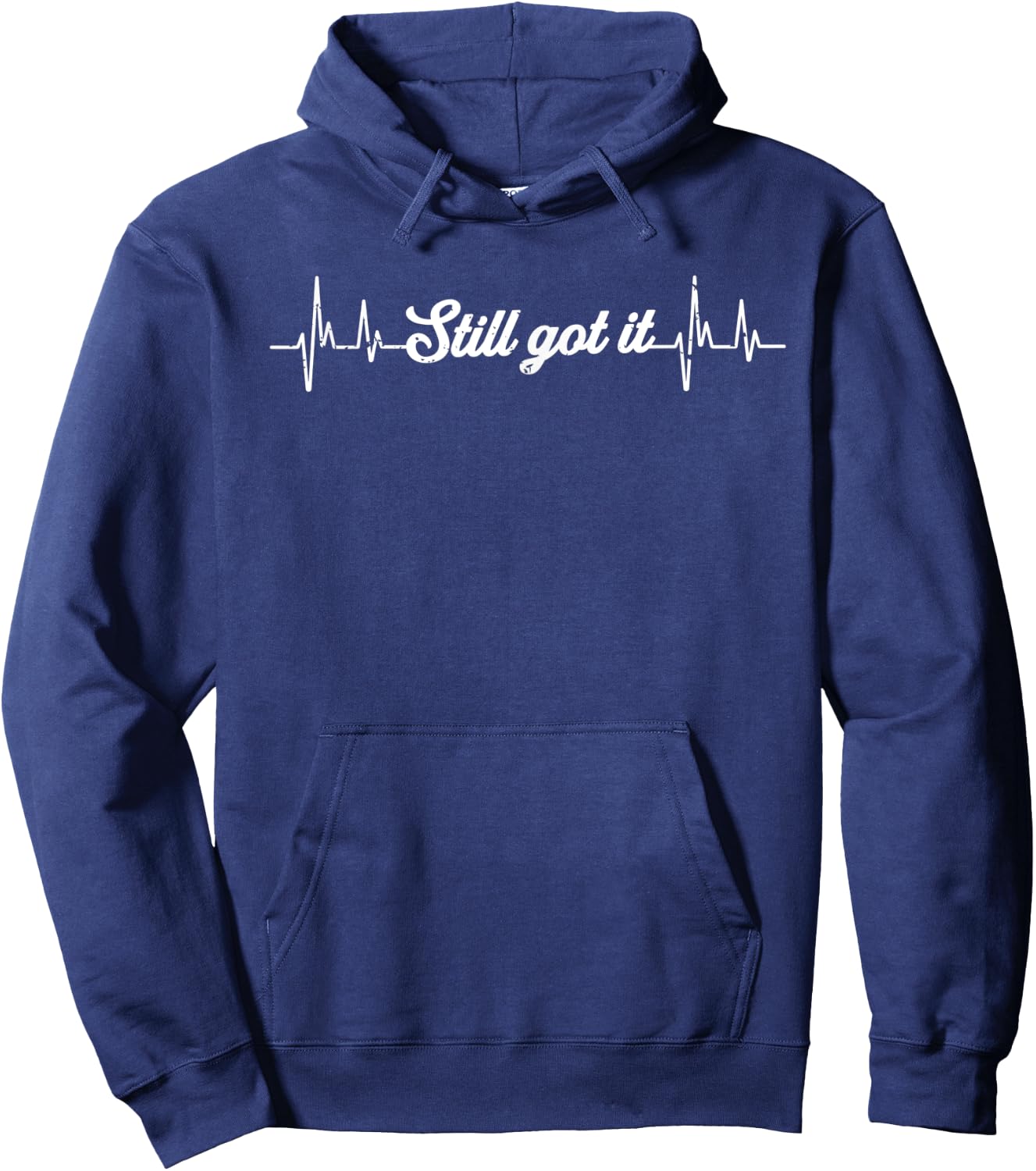 Hilarious Still Have it Recovering Heartbeats Funny Saying Hoodie - Hoodie | Navy
