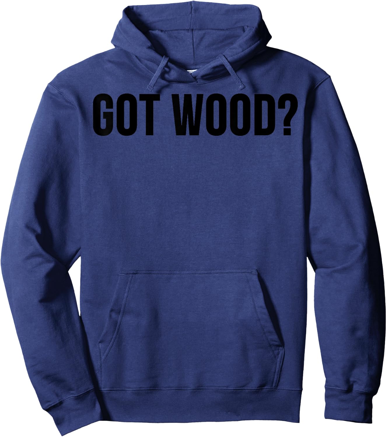 Woodworker Funny - Got Wood Hoodie - Hoodie | Navy