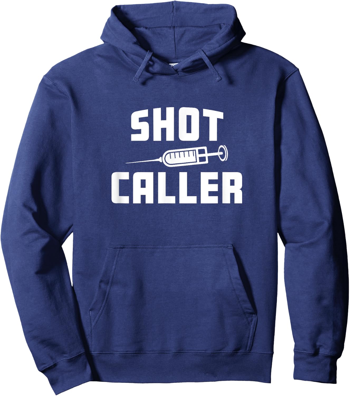 Funny Nursing Nurse Shot Caller Doctor Hospital Worker Hoodie - Hoodie | Navy