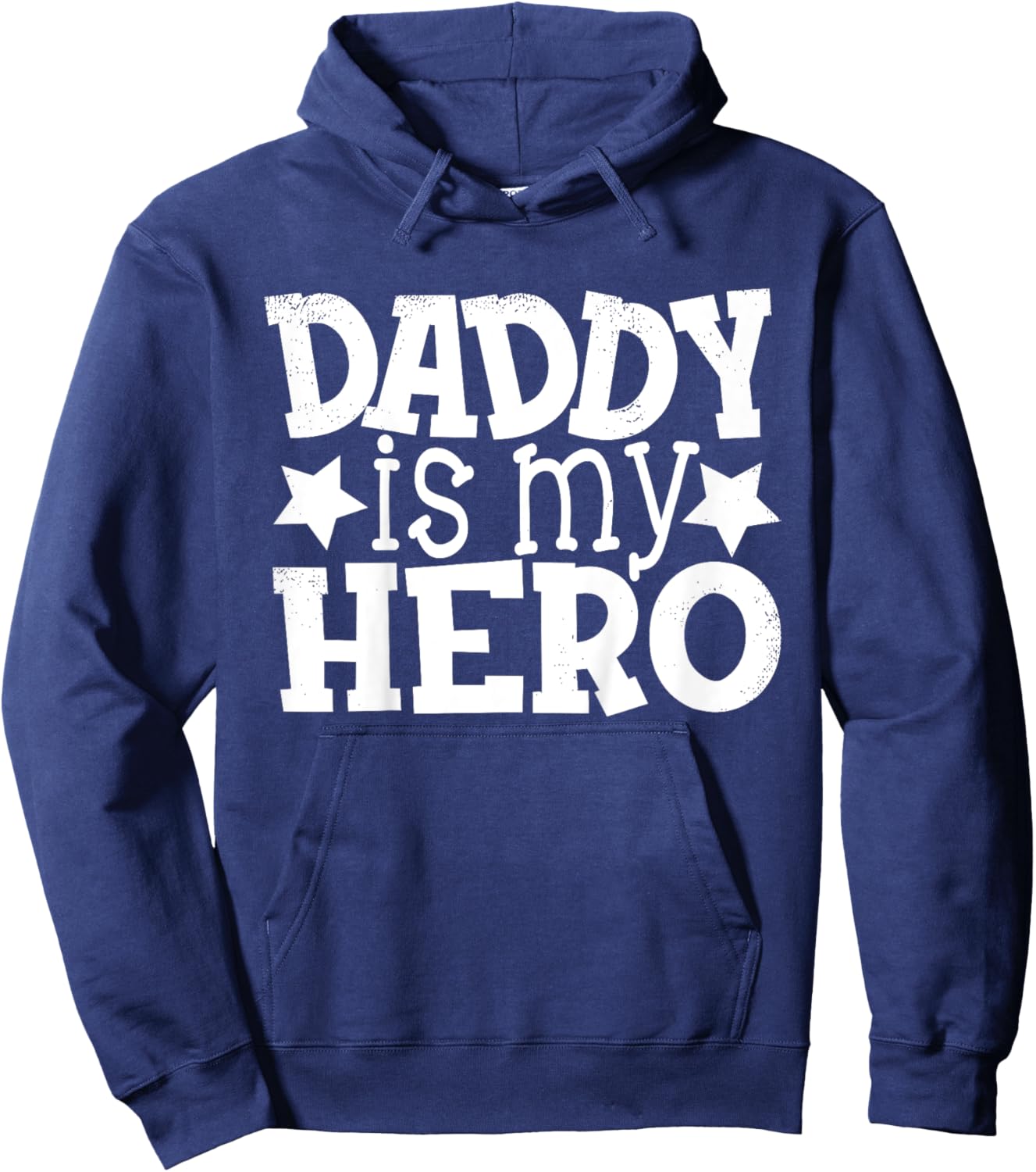 Dad Daddy Hero Saying Shirts for Kids, Daughter and Son Hoodie - Hoodie | Navy
