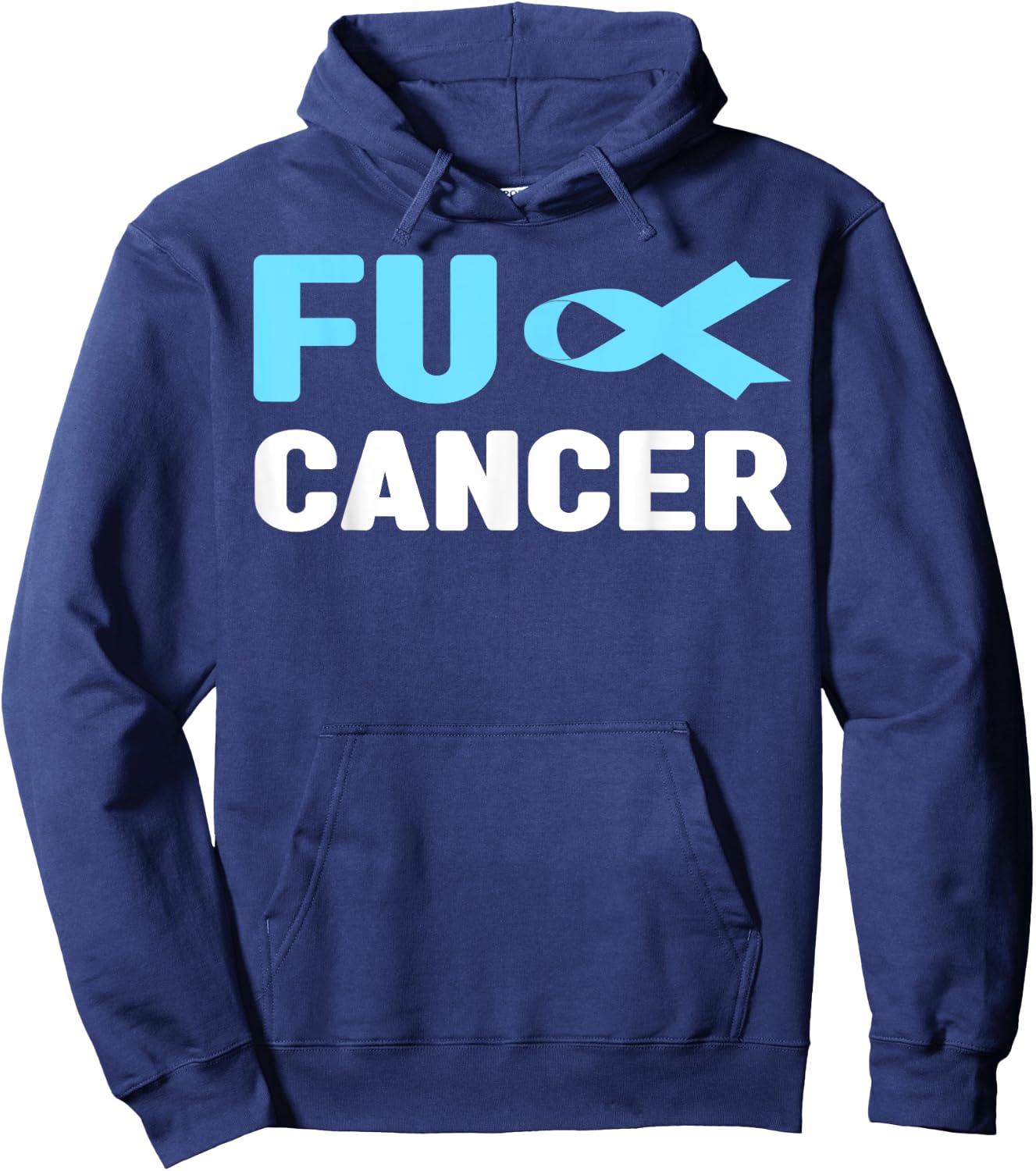 Fuck Cancer - Fuck Prostate Cancer Awareness Hoodie - Hoodie | Navy