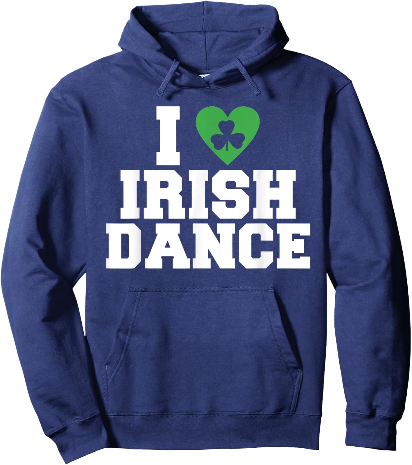 I love irish Dance Irish Dancer Hoodie - Hoodie | Navy