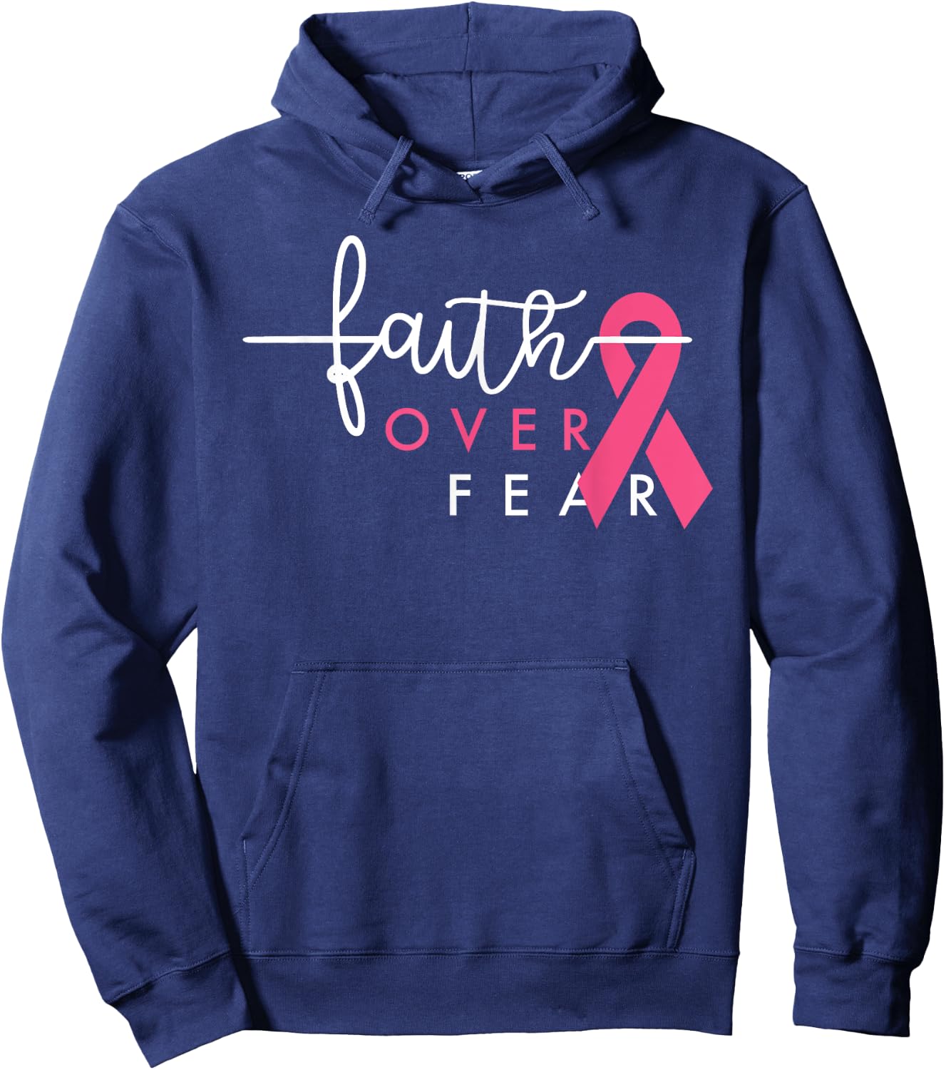 Faith Over Fear Breast Cancer Awareness Pink Ribbon Hoodie - Hoodie | Navy