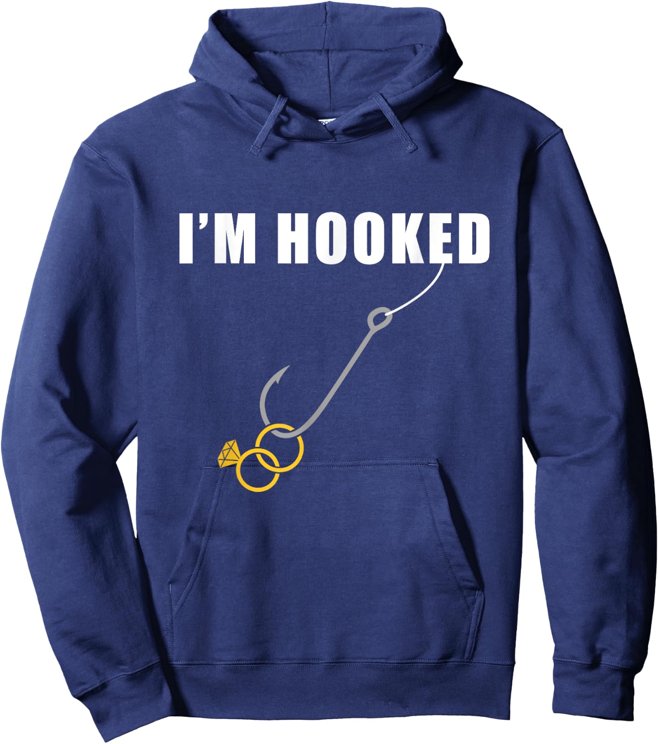 I'm Hooked Engagement Ring Marriage Proposal Fishing Hoodie - Hoodie | Navy