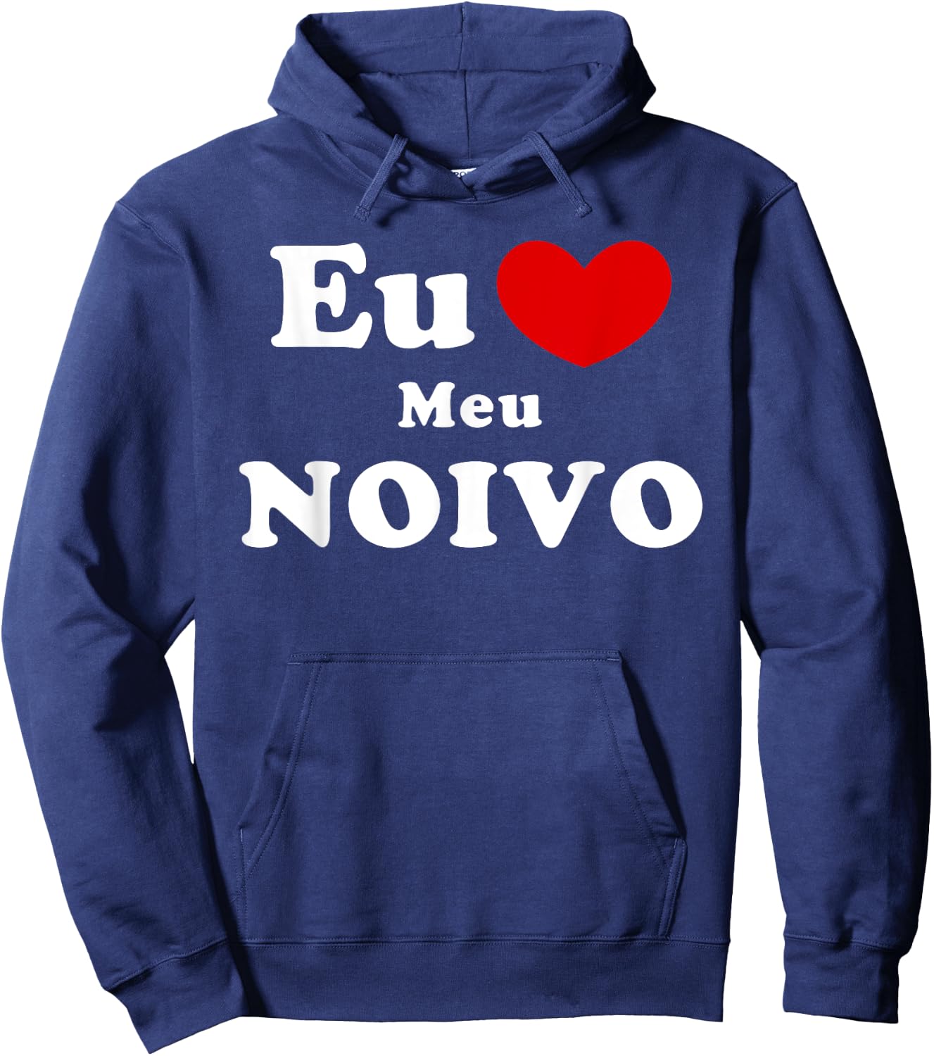 Eu Amo Meu Noivo, Portuguese Fiancé Love Hoodie - Hoodie | Navy