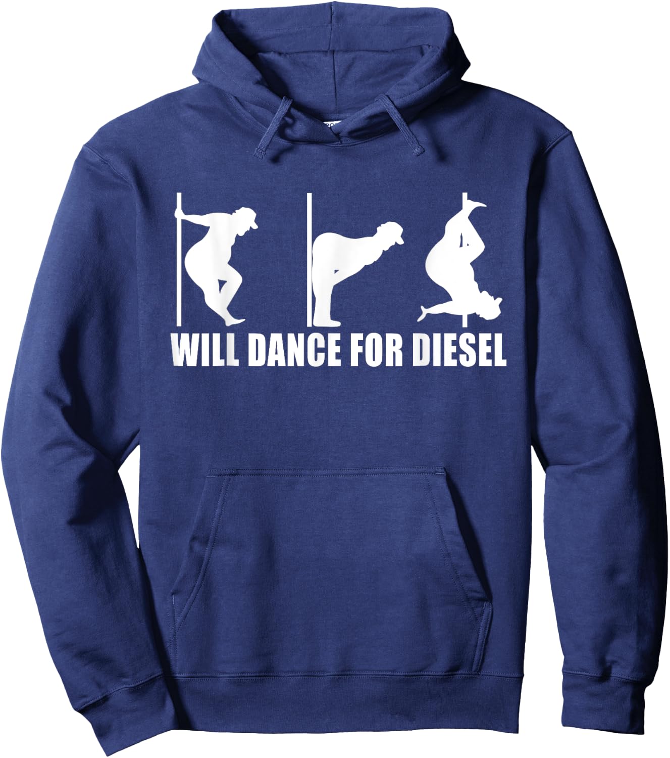 Will Dance For Diesel Funny Father's Day Dad Pole Dance Hoodie - Hoodie | Navy