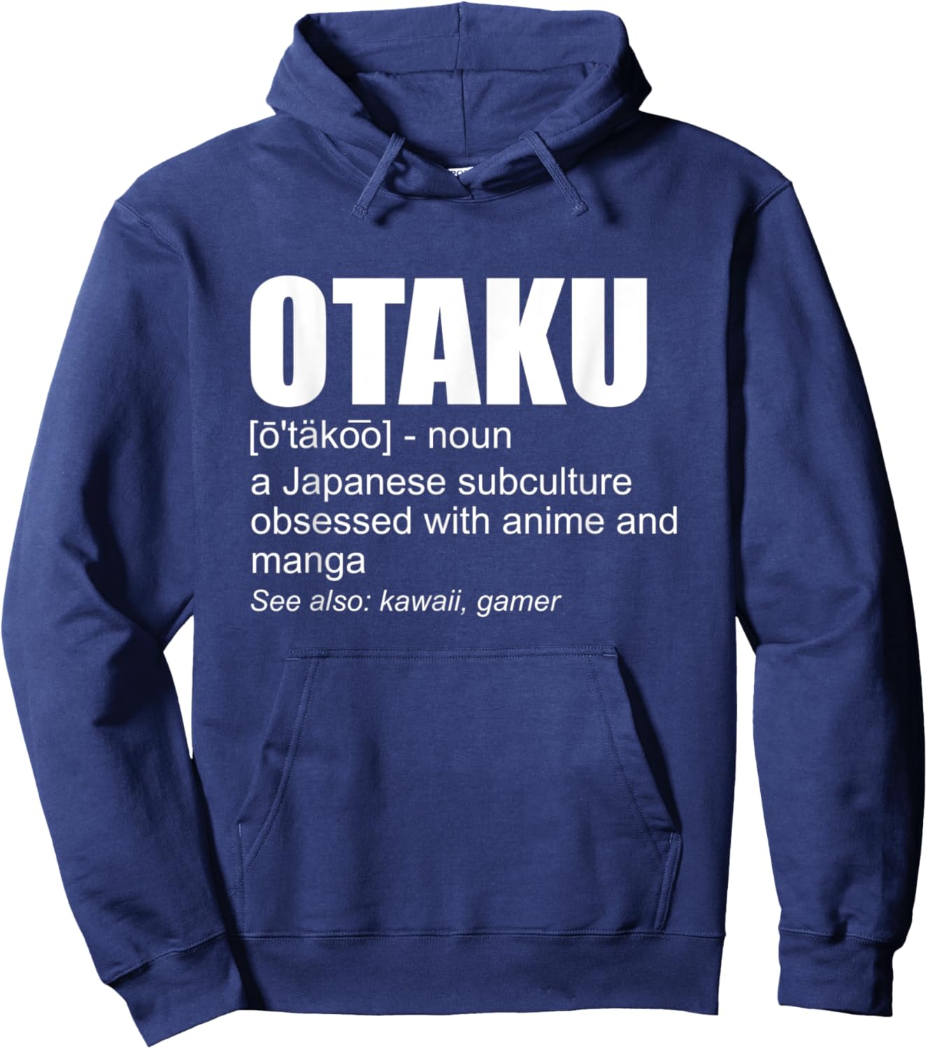 Otaku Definition Funny Japanese Anime Manga Lover Otaku Hoodie - Hoodie | Navy