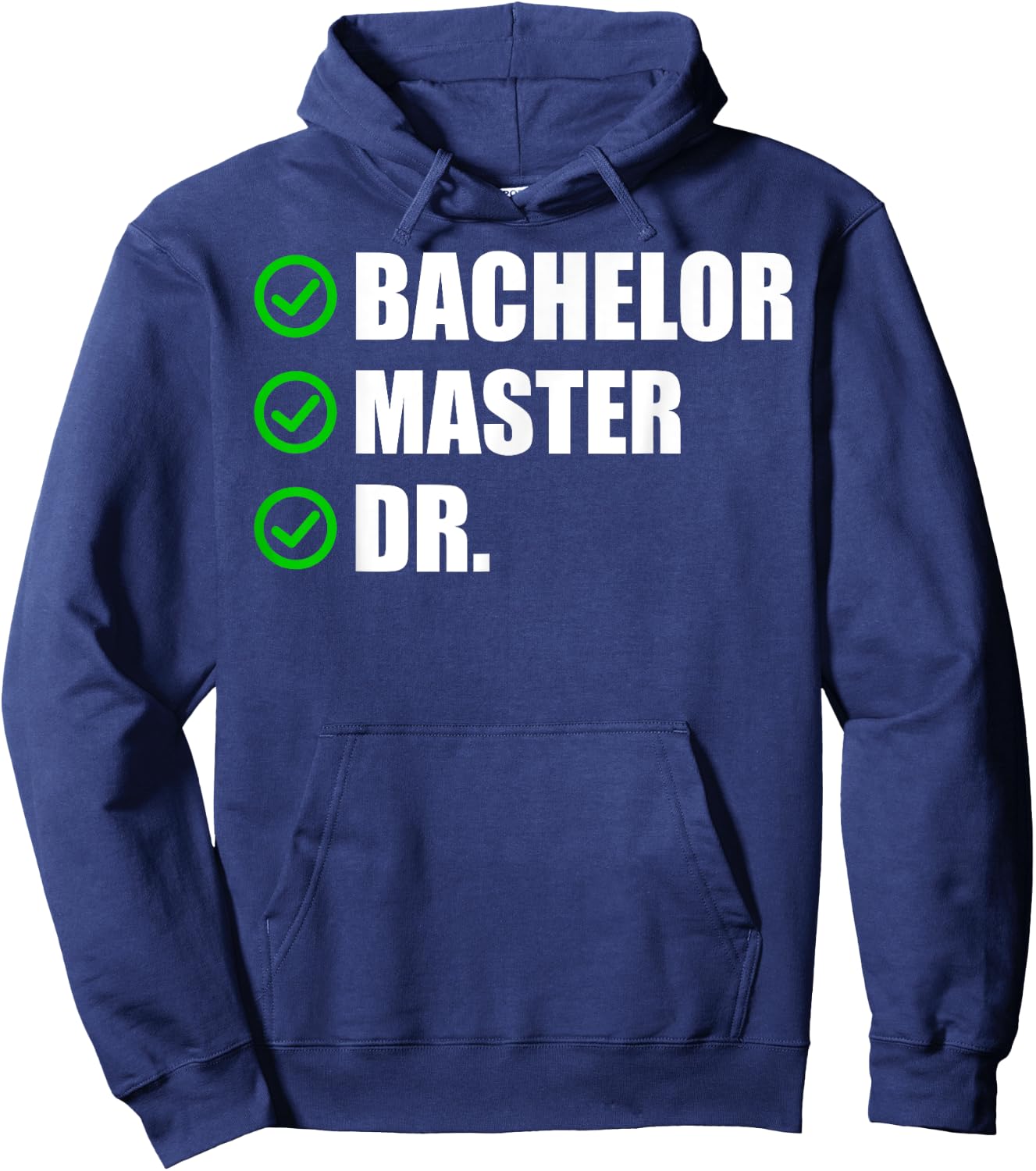 Funny Doctorate Design Women Bachelor Masters Degree Hoodie - Hoodie | Navy