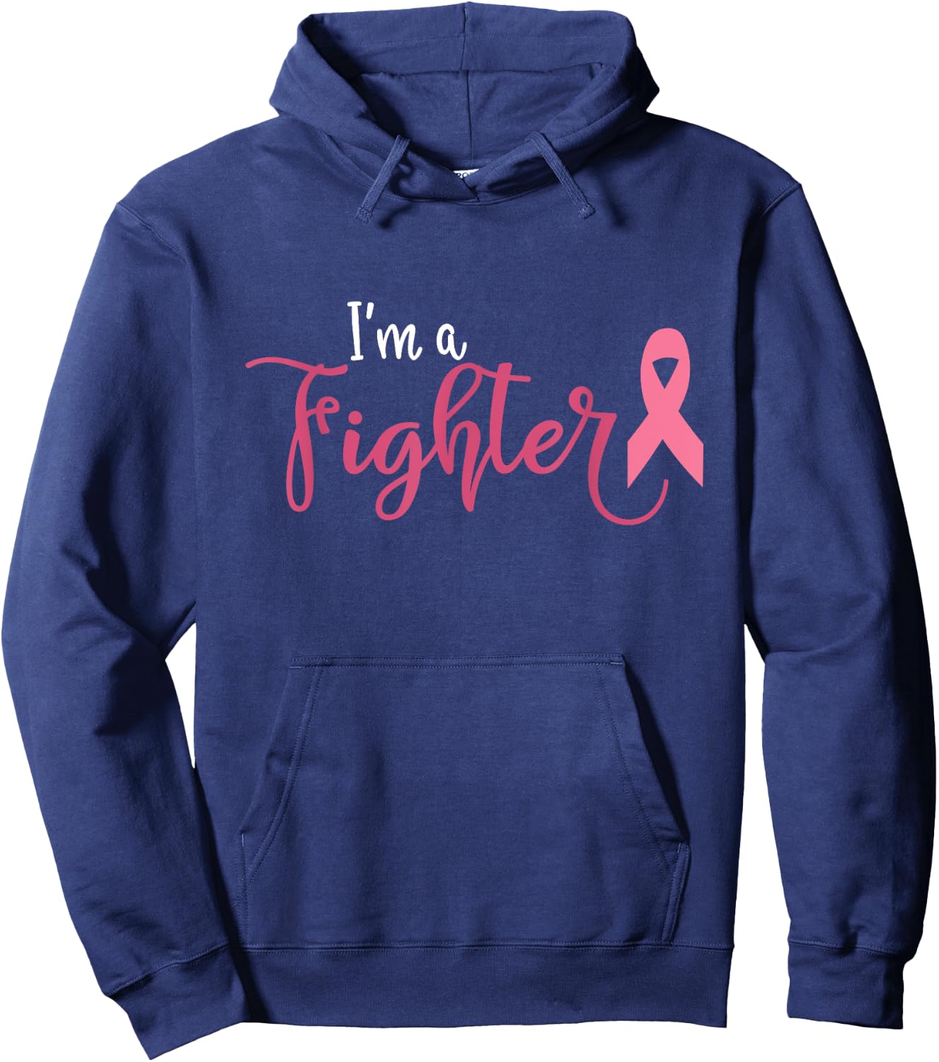 Im A Fighter Breast Cancer Awareness Hoodie - Hoodie | Navy