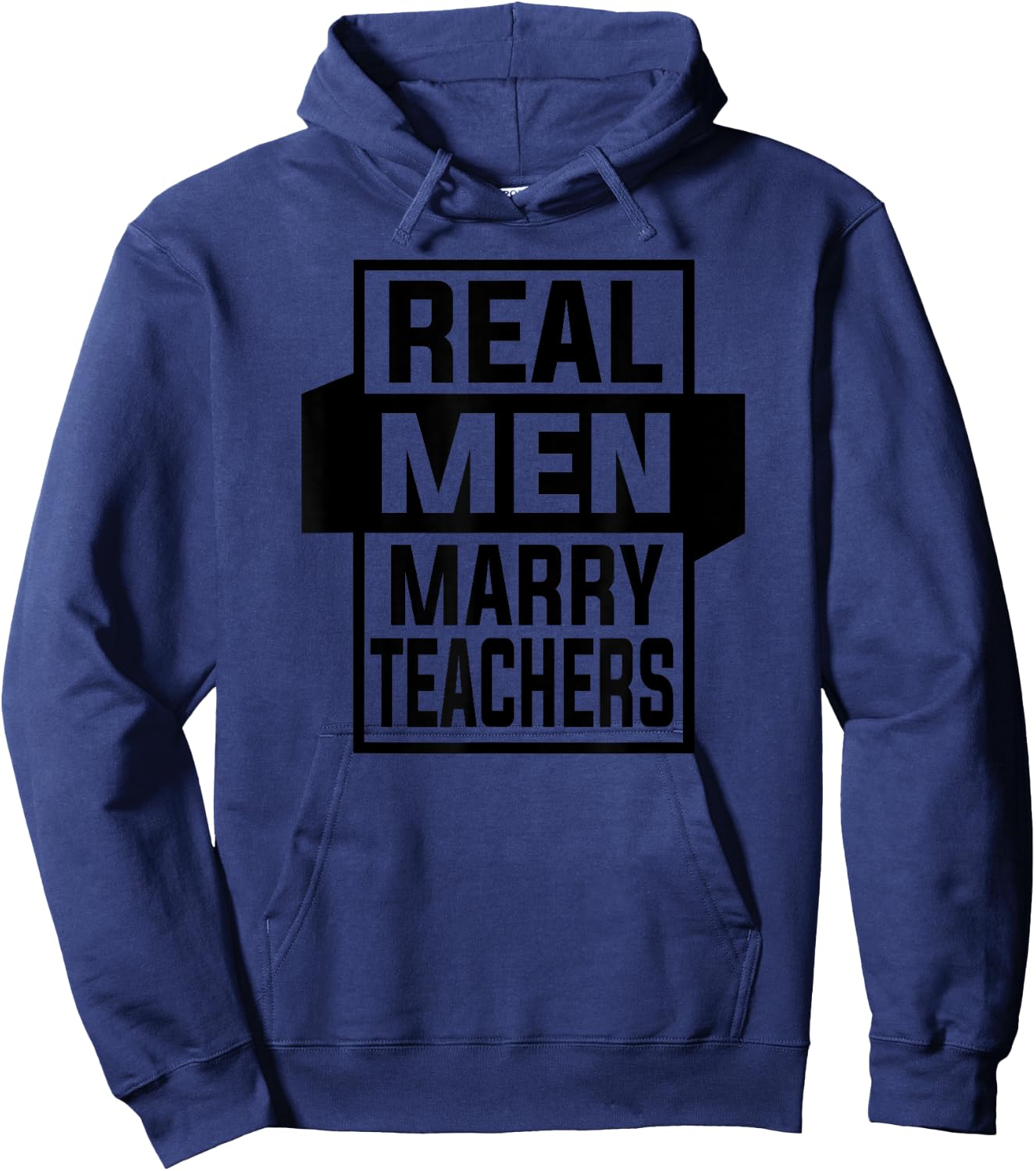 Real Men Marry Teachers Shirt Funny Gift Hoodie - Hoodie | Navy