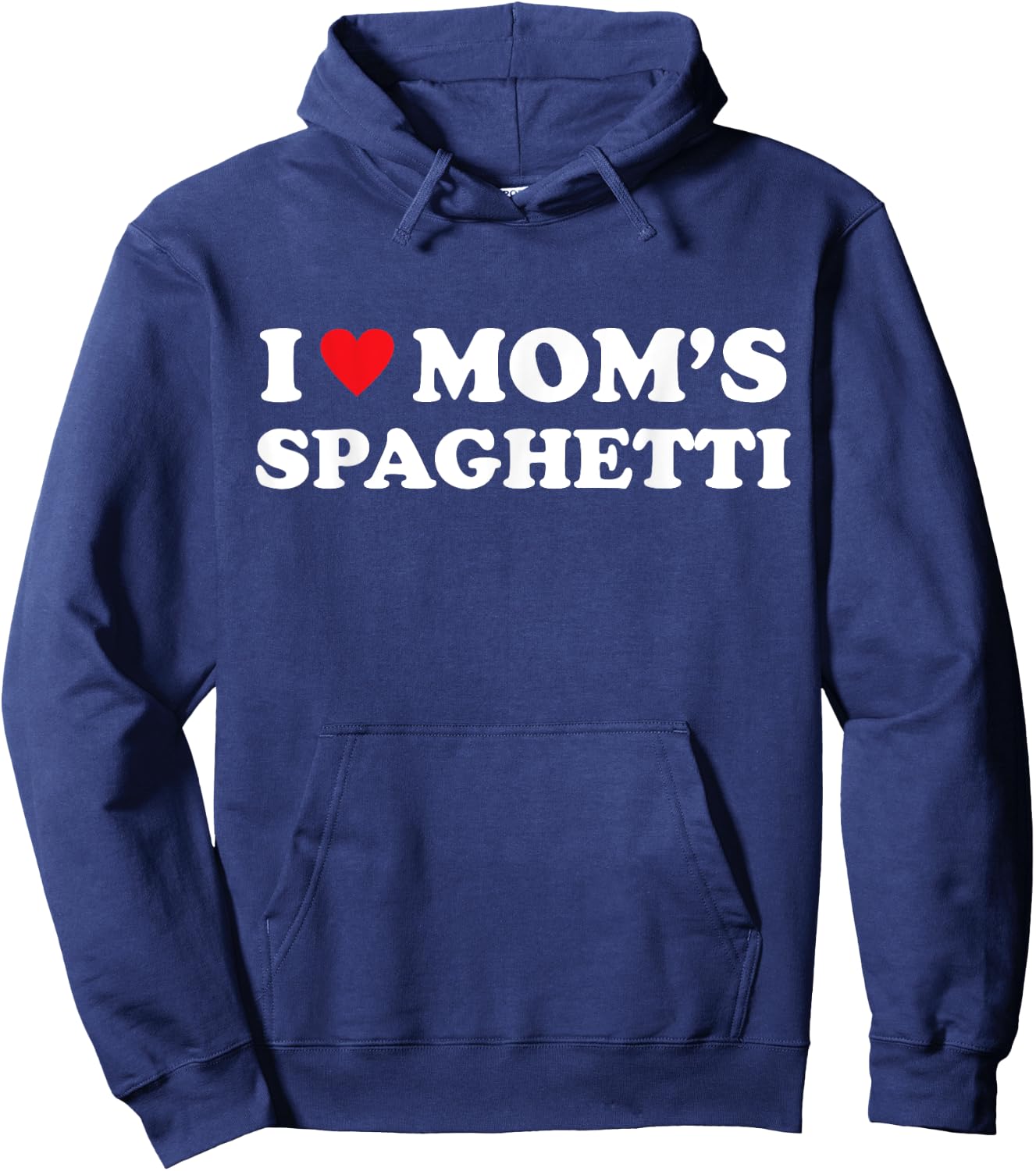 I Love Mom's Spaghetti Heart Hot Funny Italian Pasta Meme Hoodie - Hoodie | Navy